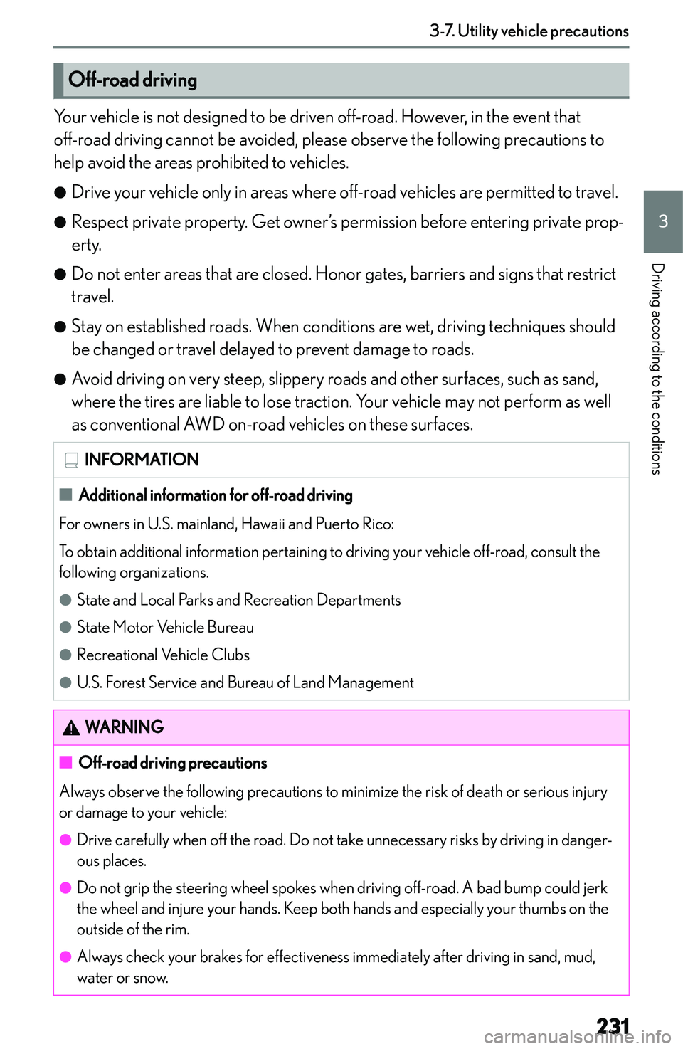 LEXUS NX300h 2022  Owners Manual �O�f�f�-�r�o�a�d��d�r�i�v�i�n�g
�Y�o�u�r� �v�e�h�i�c�l�e� �i�s� �n�o�t� �d�e�s�i�g�n�e�d� �t�o� �b�e� �d�r�i�v�e�n� �o�f�f�-�r�o�a�d�.� �H�o�w�e�v�e�r�,� �i�n� �t�h�e� �e�v�e�n�t� �t�h�a�t�o�f�f�-�r�