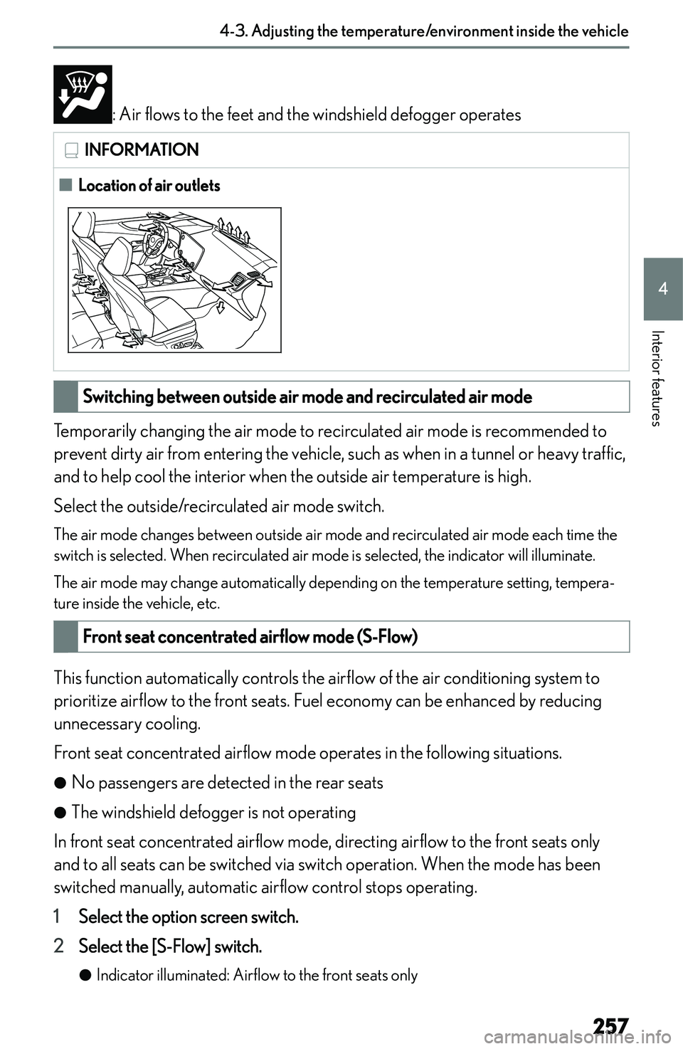 LEXUS NX300h 2022  Owners Manual �:� �A�i�r� �f�l�o�w�s� �t�o� �t�h�e� �f�e�e�t� �a�n�d� �t�h�e� �w�i�n�d�s�h�i�e�l�d� �d�e�f�o�g�g�e�r� �o�p�e�r�a�t�e�s
�I�N�F�O�R�M�A�T�I�O�N�