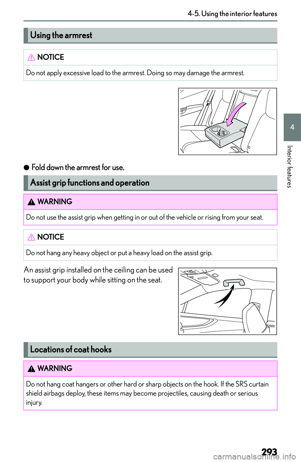 LEXUS NX300h 2022  Owners Manual �U�s�i�n�g��t�h�e��a�r�m�r�e�s�t�N�O�T�I�C�E�D�o� �n�o�t� �a�p�p�l�y� �e�x�c�e�s�s�i�v�e� �l�o�a�d� �t�o� �t�h�e� �a�r�m�r�e�s�t�.� �D�o�i�n�g� �s�o� �m�a�y� �d�a�m�a�g�e� �t�h�e� �a�r�m�r�e�s�t�.
