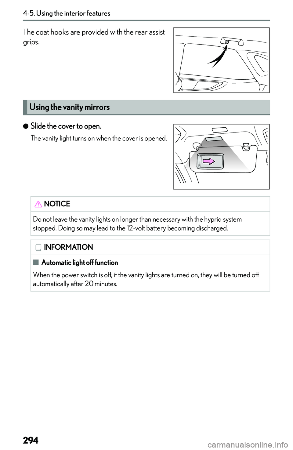 LEXUS NX300h 2022  Owners Manual �T�h�e� �c�o�a�t� �h�o�o�k�s� �a�r�e� �p�r�o�v�i�d�e�d� �w�i�t�h� �t�h�e� �r�e�a�r� �a�s�s�i�s�t
�g�r�i�p�s�.
�U�s�i�n�g��t�h�e��v�a�n�i�t�y��m�i�r�r�o�r�s
