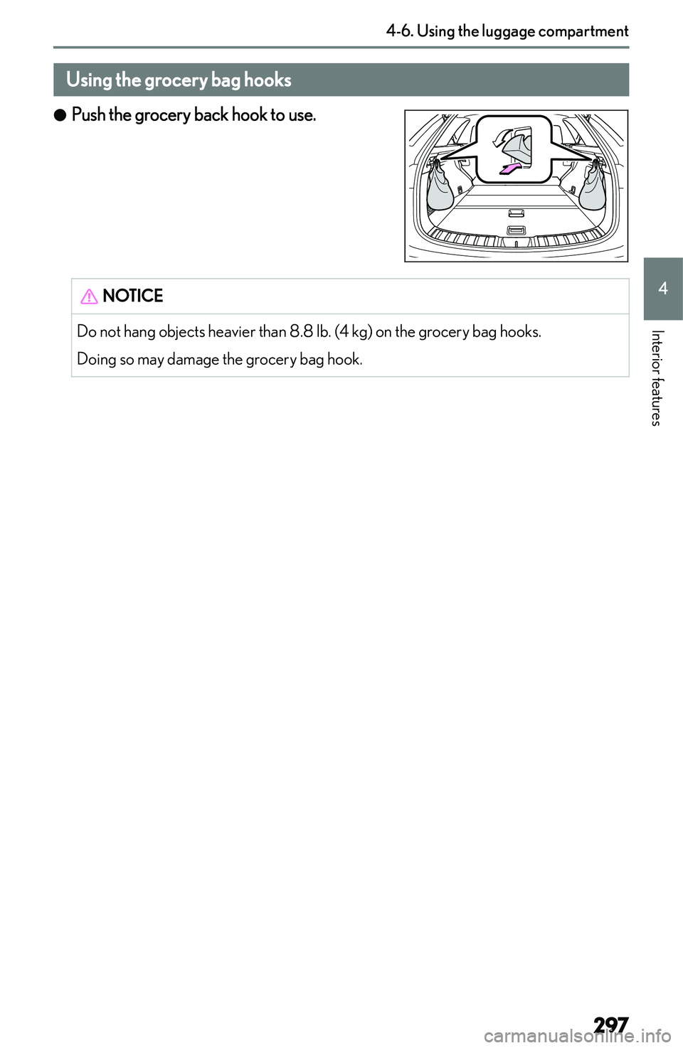 LEXUS NX300h 2022  Owners Manual �U�s�i�n�g��t�h�e��g�r�o�c�e�r�y��b�a�g��h�o�o�k�s
