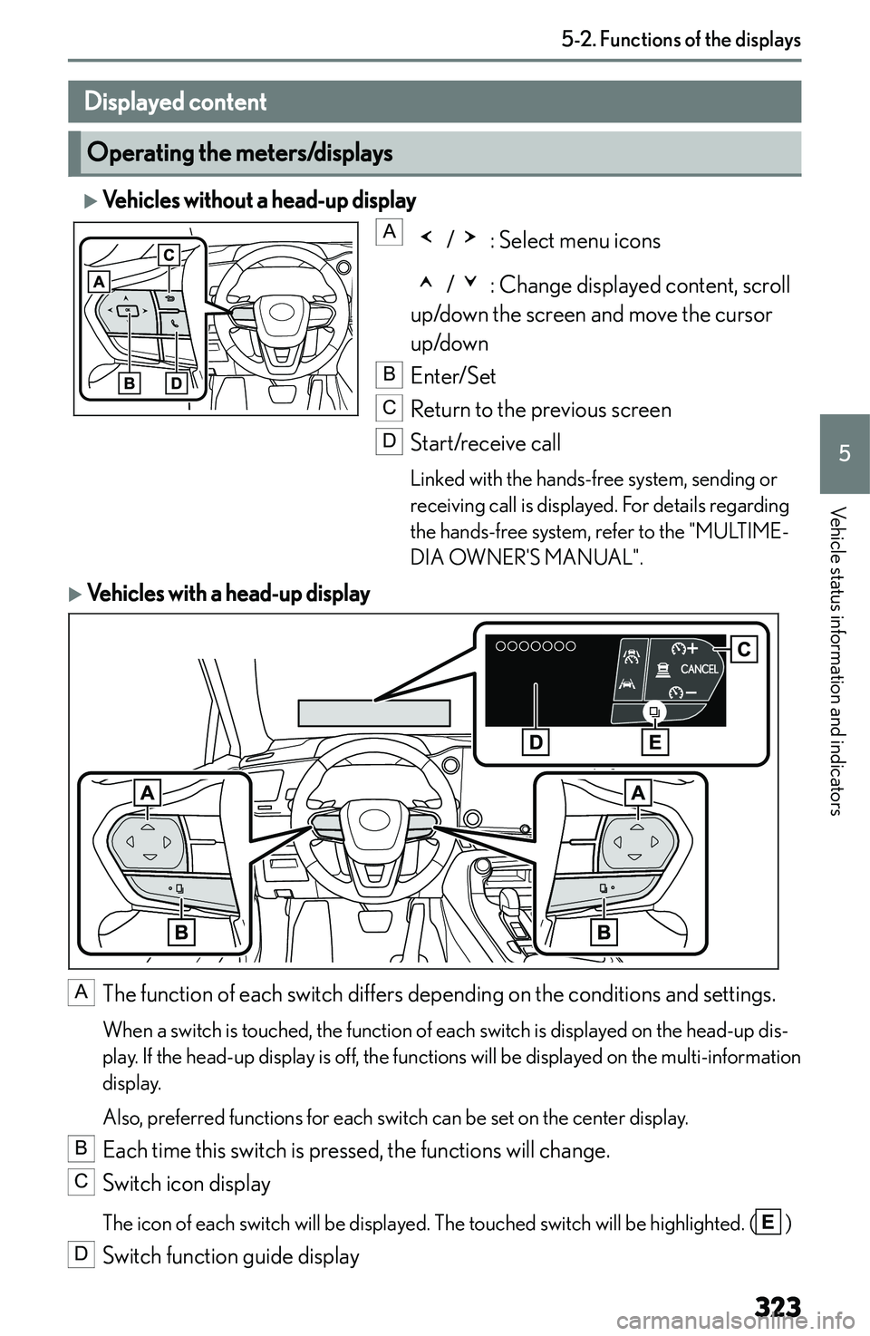 LEXUS NX300h 2022  Owners Manual �D�i�s�p�l�a�y�e�d��c�o�n�t�e�n�t
�O�p�e�r�a�t�i�n�g��t�h�e��m�e�t�e�r�s�/�d�i�s�p�l�a�y�s
� �