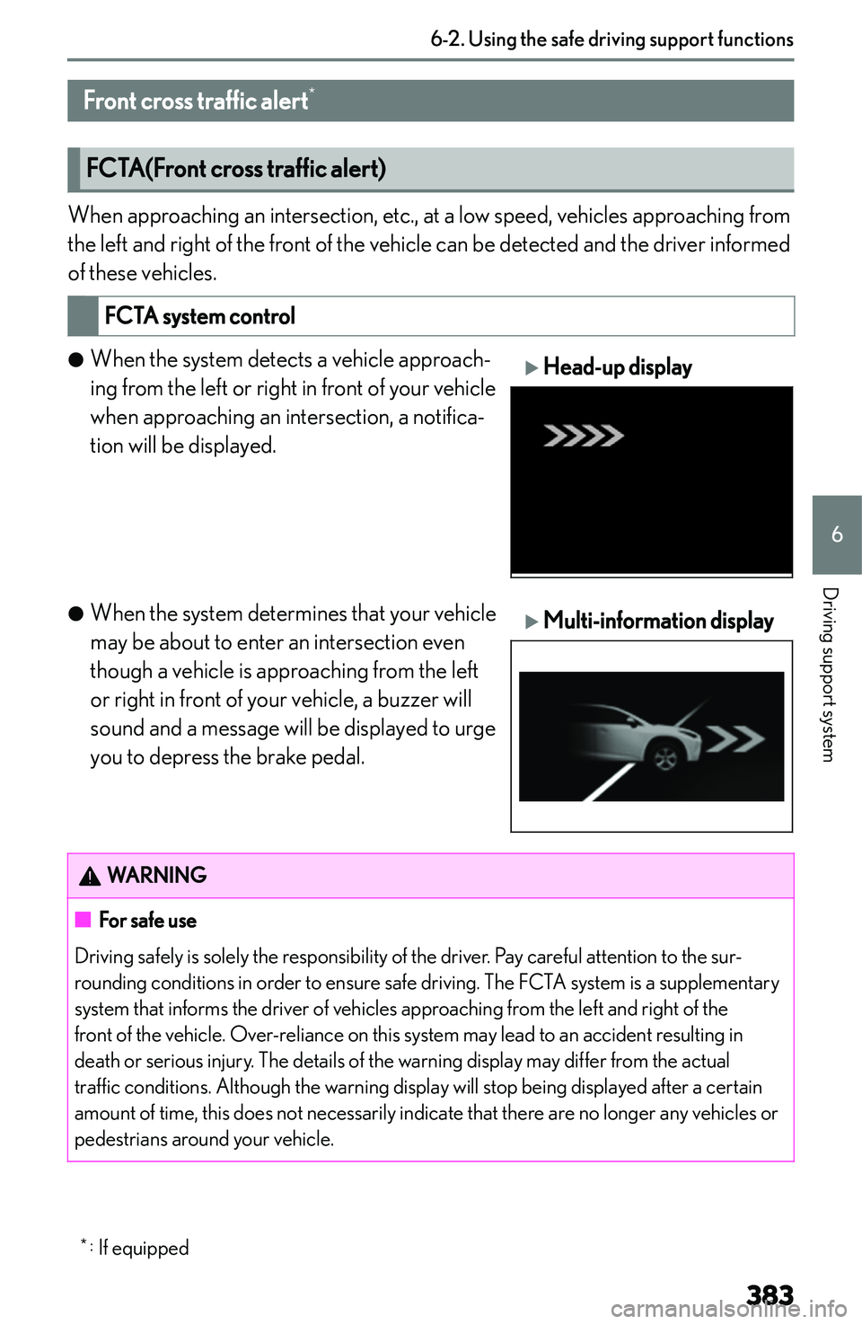 LEXUS NX300h 2022  Owners Manual �F�r�o�n�t��c�r�o�s�s��t�r�a�f�f�i�c��a�l�e�r�t�*
�F�C�T�A�(�F�r�o�n�t��c�r�o�s�s��t�r�a�f�f�i�c��a�l�e�r�t�)
�W�h�e�n� �a�p�p�r�o�a�c�h�i�n�g� �a�n� �i�n�t�e�r�s�e�c�t�i�o�n�,� �e�t�c�.�,� �a�t