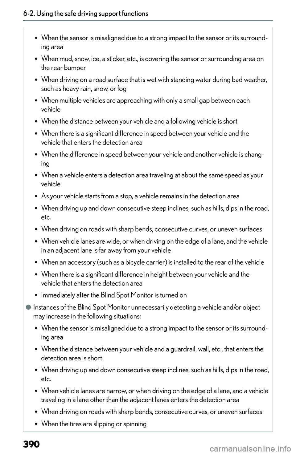 LEXUS NX300h 2022  Owners Manual �R�W�h�e�n� �t�h�e� �s�e�n�s�o�r� �i�s� �m�i�s�a�l�i�g�n�e�d� �d�u�e� �t�o� �a� �s�t�r�o�n�g� �i�m�p�a�c�t� �t�o� �t�h�e� �s�e�n�s�o�r� �o�r� �i�t�s� �s�u�r�r�o�u�n�d�-
�i�n�g� �a�r�e�a
�R �W�h�e�n� �
