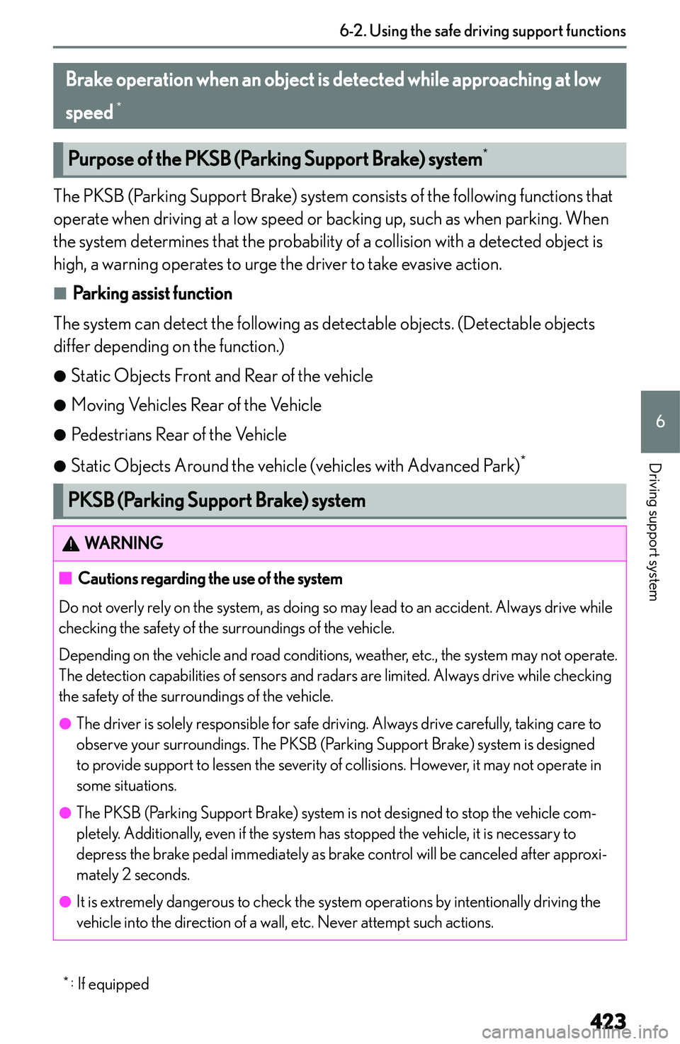 LEXUS NX300h 2022  Owners Manual �B�r�a�k�e��o�p�e�r�a�t�i�o�n��w�h�e�n��a�n��o�b�j�e�c�t��i�s��d�e�t�e�c�t�e�d��w�h�i�l�e��a�p�p�r�o�a�c�h�i�n�g��a�t��l�o�w�s�p�e�e�d� �*
�P�u�r�p�o�s�e��o�f��t�h�e��P�K�S�B��(�P�a�r�k
