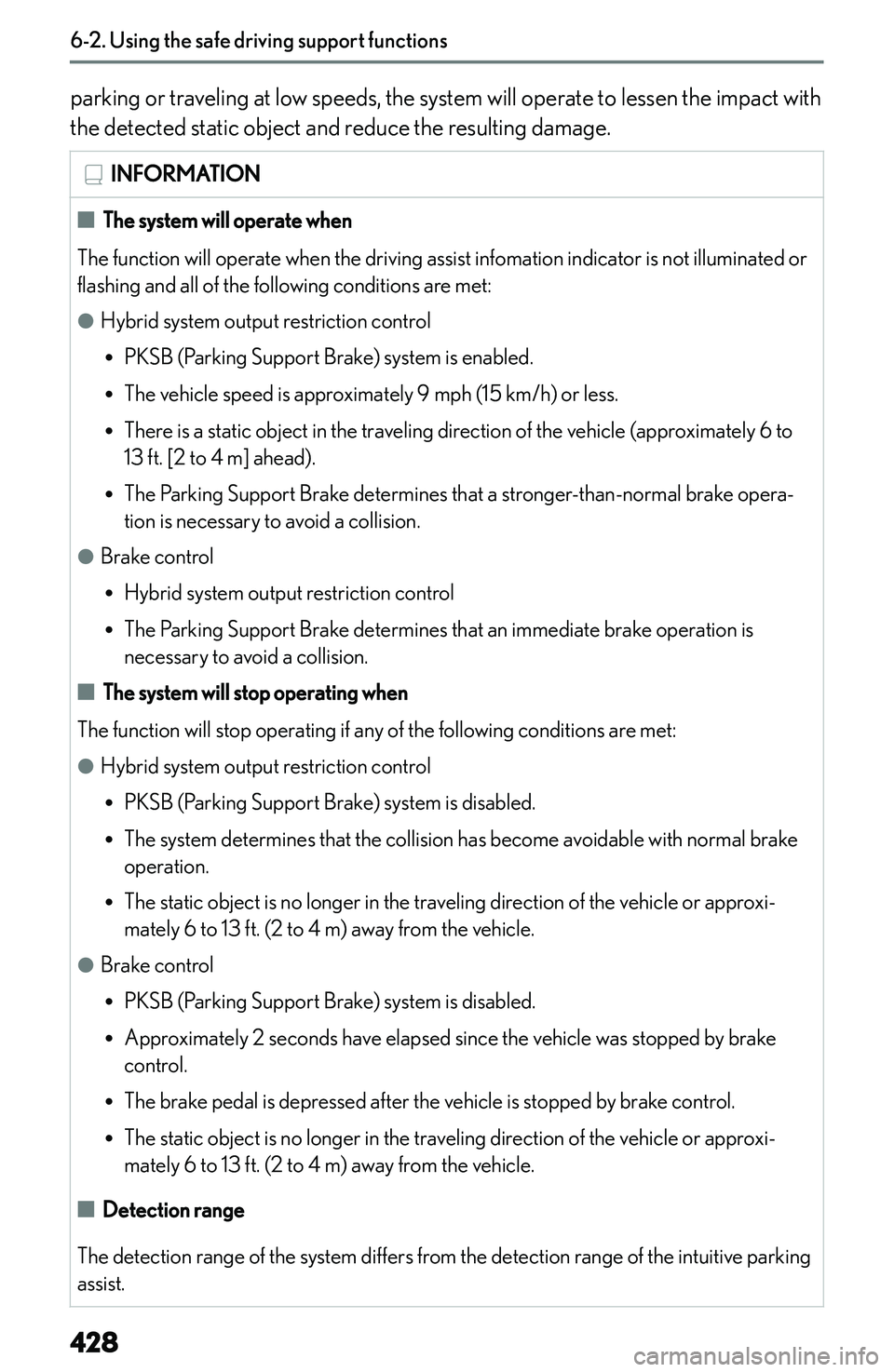 LEXUS NX300h 2022  Owners Manual �p�a�r�k�i�n�g� �o�r� �t�r�a�v�e�l�i�n�g� �a�t� �l�o�w� �s�p�e�e�d�s�,� �t�h�e� �s�y�s�t�e�m� �w�i�l�l� �o�p�e�r�a�t�e� �t�o� �l�e�s�s�e�n� �t�h�e� �i�m�p�a�c�t� �w�i�t�h
�t�h�e� �d�e�t�e�c�t�e�d� �s�