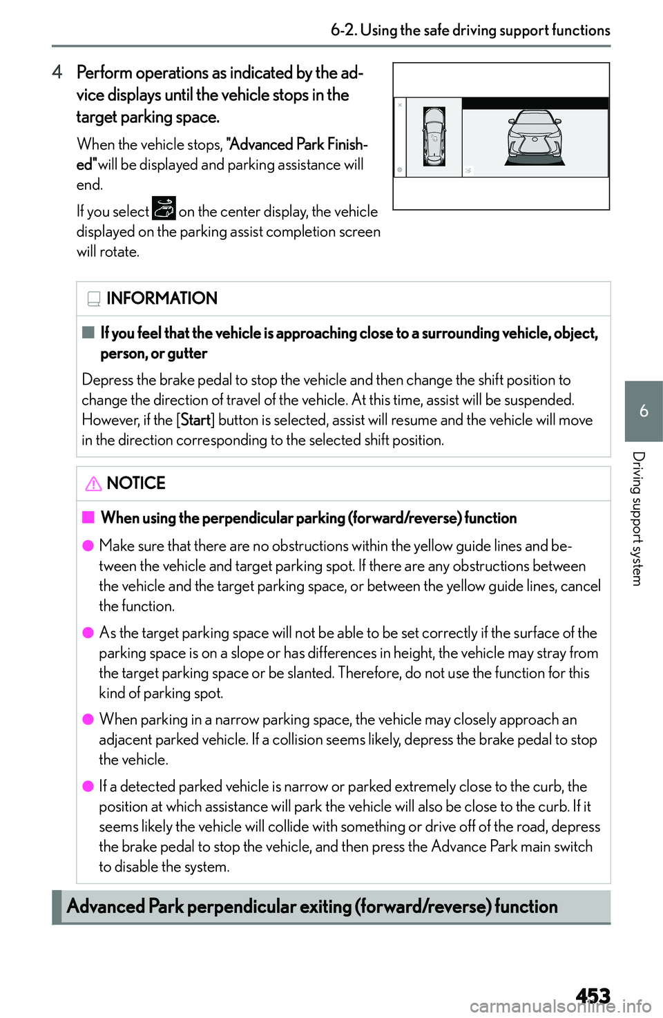 LEXUS NX300h 2022  Owners Manual �4�P�e�r�f�o�r�m� �o�p�e�r�a�t�i�o�n�s� �a�s� �i�n�d�i�c�a�t�e�d� �b�y� �t�h�e� �a�d�-
�v�i�c�e� �d�i�s�p�l�a�y�s� �u�n�t�i�l� �t�h�e� �v�e�h�i�c�l�e� �s�t�o�p�s� �i�n� �t�h�e
�t�a�r�g�e�t� �p�a�r�k�i