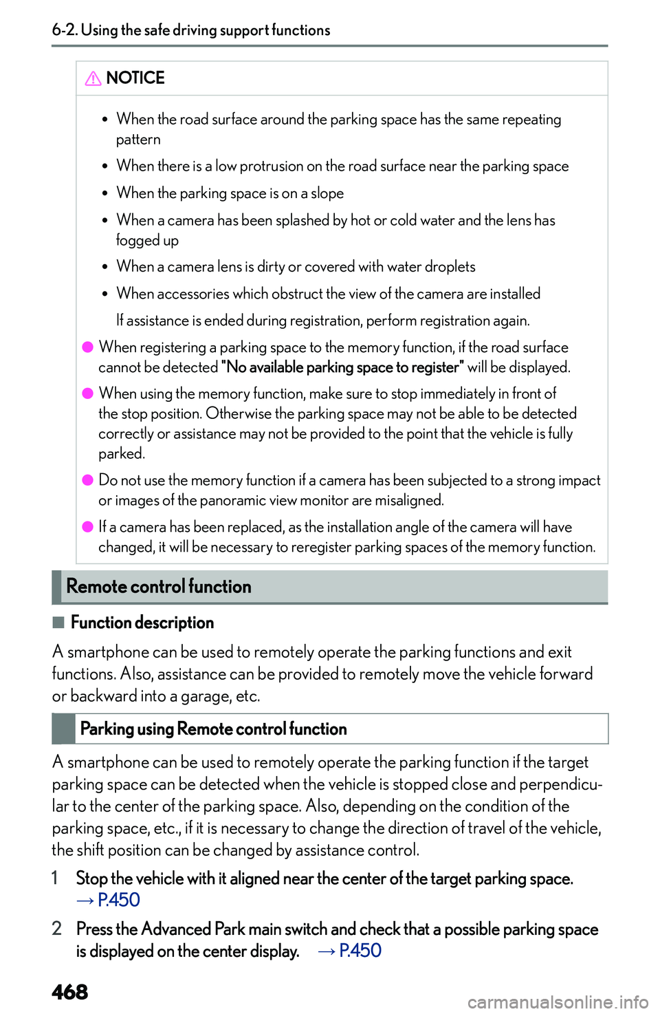 LEXUS NX300h 2022  Owners Manual �N�O�T�I�C�E�R�W�h�e�n� �t�h�e� �r�o�a�d� �s�u�r�f�a�c�e� �a�r�o�u�n�d� �t�h�e� �p�a�r�k�i�n�g� �s�p�a�c�e� �h�a�s� �t�h�e� �s�a�m�e� �r�e�p�e�a�t�i�n�g
�p�a�t�t�e�r�n
�R �W�h�e�n� �t�h�e�r�e� �i�s� �