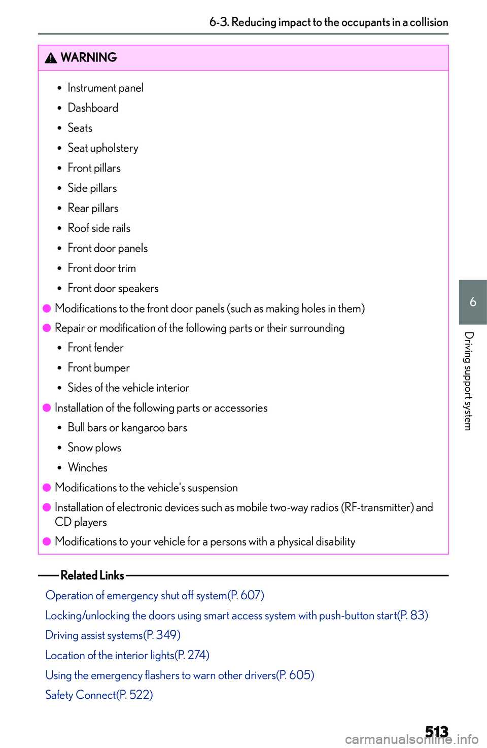 LEXUS NX300h 2022  Owners Manual �W�A�R�N�I�N�G�R�I�n�s�t�r�u�m�e�n�t� �p�a�n�e�l
�R �D�a�s�h�b�o�a�r�d
�R �S�e�a�t�s
�R �S�e�a�t� �u�p�h�o�l�s�t�e�r�y
�R �F�r�o�n�t� �p�i�l�l�a�r�s
�R �S�i�d�e� �p�i�l�l�a�r�s
�R �R�e�a�r� �p�i�l�l�a