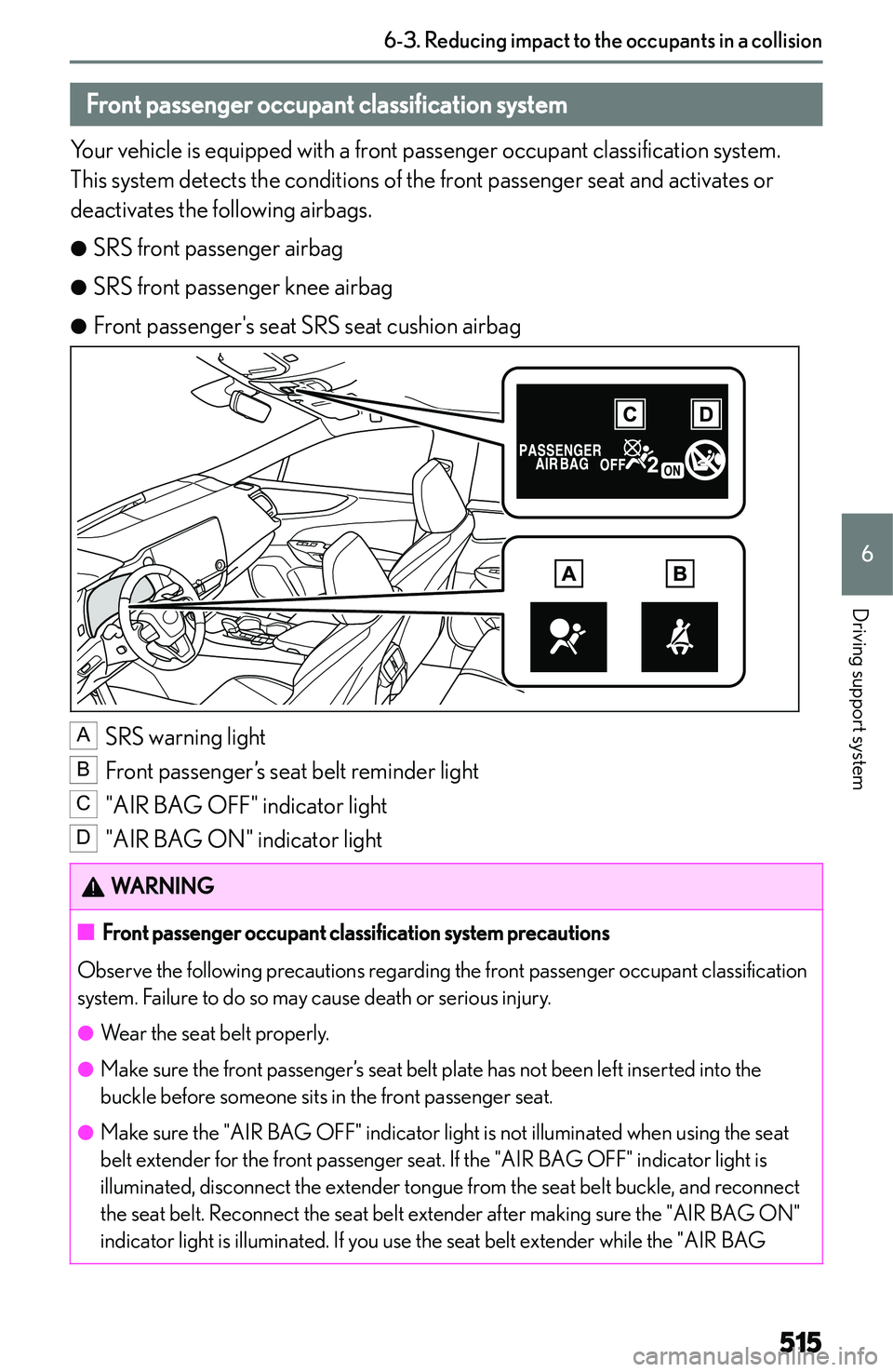 LEXUS NX300h 2022  Owners Manual �F�r�o�n�t��p�a�s�s�e�n�g�e�r��o�c�c�u�p�a�n�t��c�l�a�s�s�i�f�i�c�a�t�i�o�n��s�y�s�t�e�m
�Y�o�u�r� �v�e�h�i�c�l�e� �i�s� �e�q�u�i�p�p�e�d� �w�i�t�h� �a� �f�r�o�n�t� �p�a�s�s�e�n�g�e�r� �o�c�c�u�p�