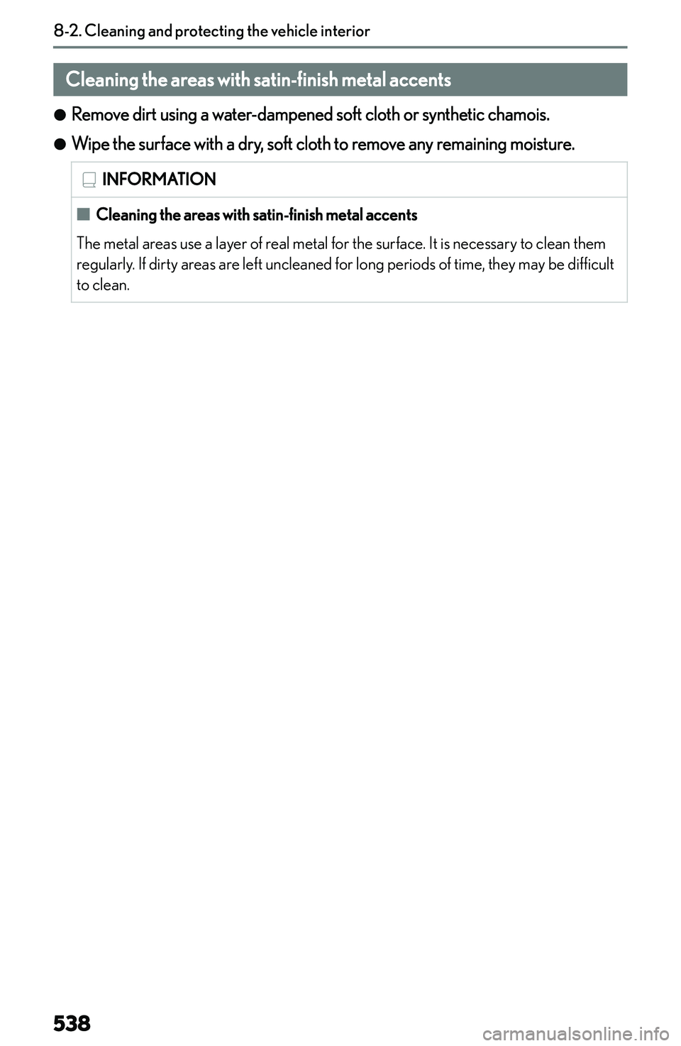 LEXUS NX300h 2022  Owners Manual �C�l�e�a�n�i�n�g��t�h�e��a�r�e�a�s��w�i�t�h��s�a�t�i�n�-�f�i�n�i�s�h��m�e�t�a�l��a�c�c�e�n�t�s
�