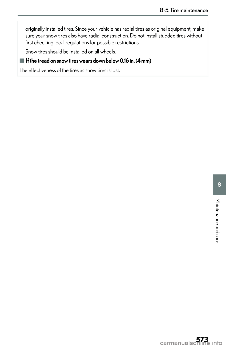 LEXUS NX300h 2022  Owners Manual �o�r�i�g�i�n�a�l�l�y� �i�n�s�t�a�l�l�e�d� �t�i�r�e�s�.� �S�i�n�c�e� �y�o�u�r� �v�e�h�i�c�l�e� �h�a�s� �r�a�d�i�a�l� �t�i�r�e�s� �a�s� �o�r�i�g�i�n�a�l� �e�q�u�i�p�m�e�n�t�,� �m�a�k�e
�s�u�r�e� �y�o�u�