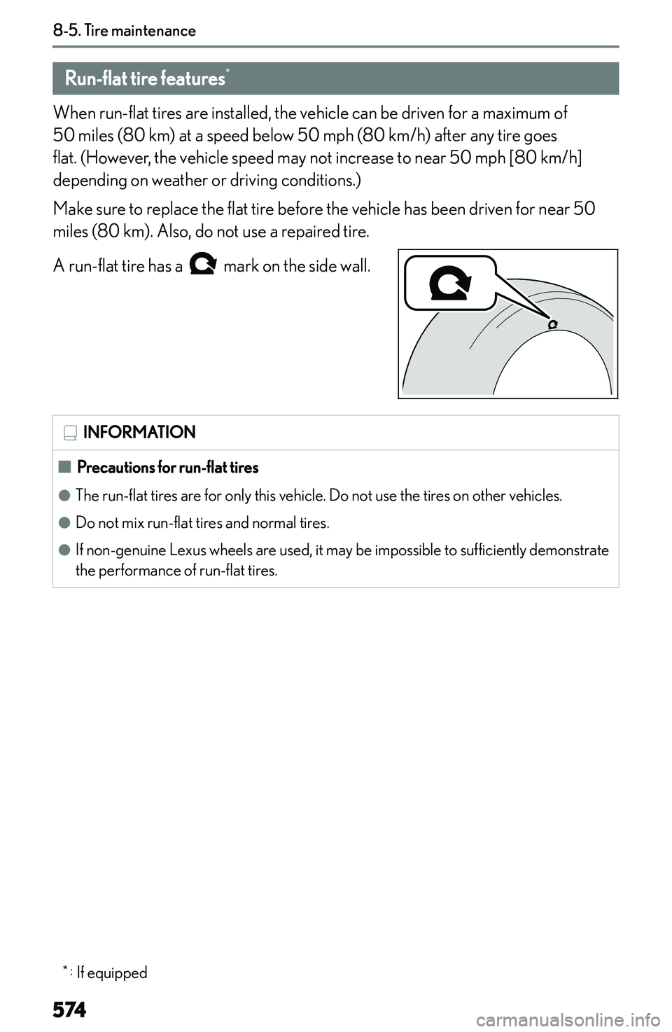 LEXUS NX300h 2022  Owners Manual �R�u�n�-�f�l�a�t��t�i�r�e��f�e�a�t�u�r�e�s�*
�W�h�e�n� �r�u�n�-�f�l�a�t� �t�i�r�e�s� �a�r�e� �i�n�s�t�a�l�l�e�d�,� �t�h�e� �v�e�h�i�c�l�e� �c�a�n� �b�e� �d�r�i�v�e�n� �f�o�r� �a� �m�a�x�i�m�u�m� �o�