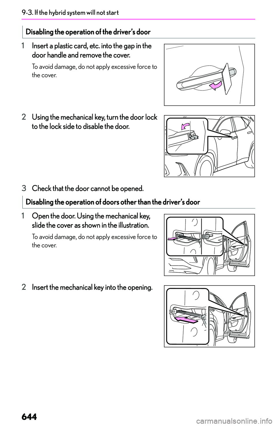 LEXUS NX300h 2022  Owners Manual �D�i�s�a�b�l�i�n�g��t�h�e��o�p�e�r�a�t�i�o�n��o�f��t�h�e��d�r�i�v�e�r�
�s��d�o�o�r
�1�I�n�s�e�r�t� �a� �p�l�a�s�t�i�c� �c�a�r�d�,� �e�t�c�.� �i�n�t�o� �t�h�e� �g�a�p� �i�n� �t�h�e
�d�o�o�r� �h�a