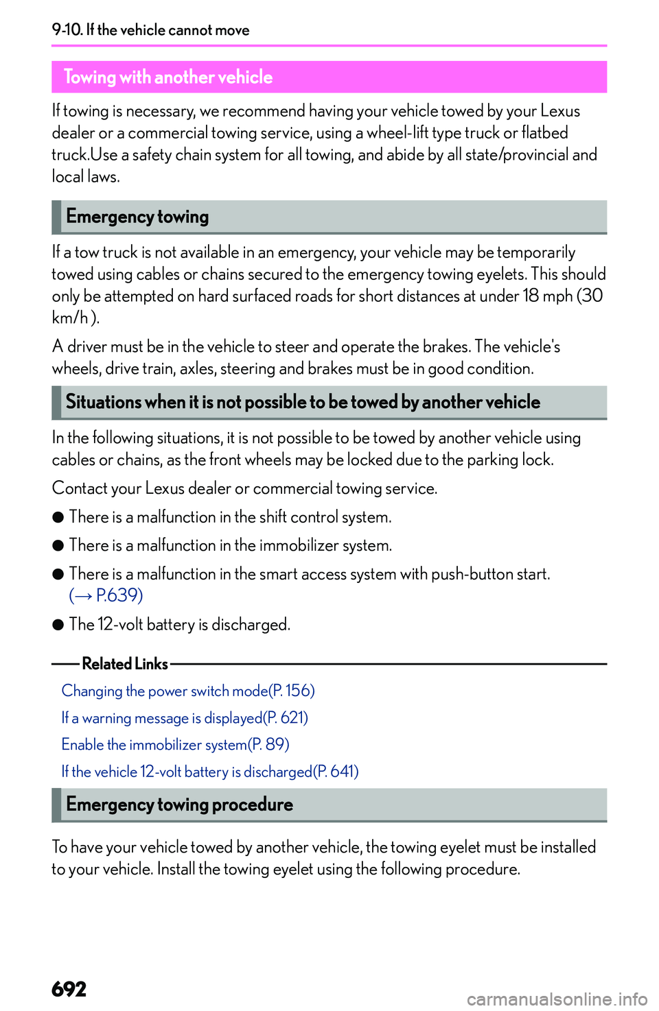 LEXUS NX300h 2022  Owners Manual �T�o�w�i�n�g��w�i�t�h��a�n�o�t�h�e�r��v�e�h�i�c�l�e
�I�f� �t�o�w�i�n�g� �i�s� �n�e�c�e�s�s�a�r�y�,� �w�e� �r�e�c�o�m�m�e�n�d� �h�a�v�i�n�g� �y�o�u�r� �v�e�h�i�c�l�e� �t�o�w�e�d� �b�y� �y�o�u�r� �L�