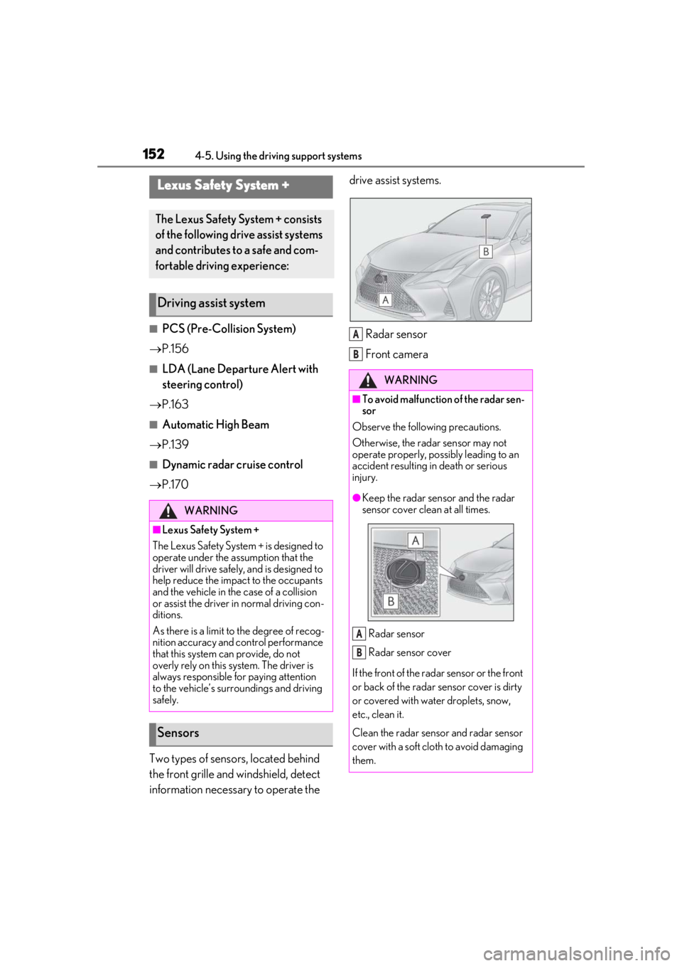LEXUS RC300 2020 Owners Manual 1524-5. Using the driving support systems
4-5.Using the driving support systems
■PCS (Pre-Collision System)
P.156
■LDA (Lane Departure Alert with
steering control)
P.163
■Automatic High LEXUS RC300 2020 Owners Manual 1524-5. Using the driving support systems
4-5.Using the driving support systems
■PCS (Pre-Collision System)
P.156
■LDA (Lane Departure Alert with
steering control)
P.163
■Automatic High
