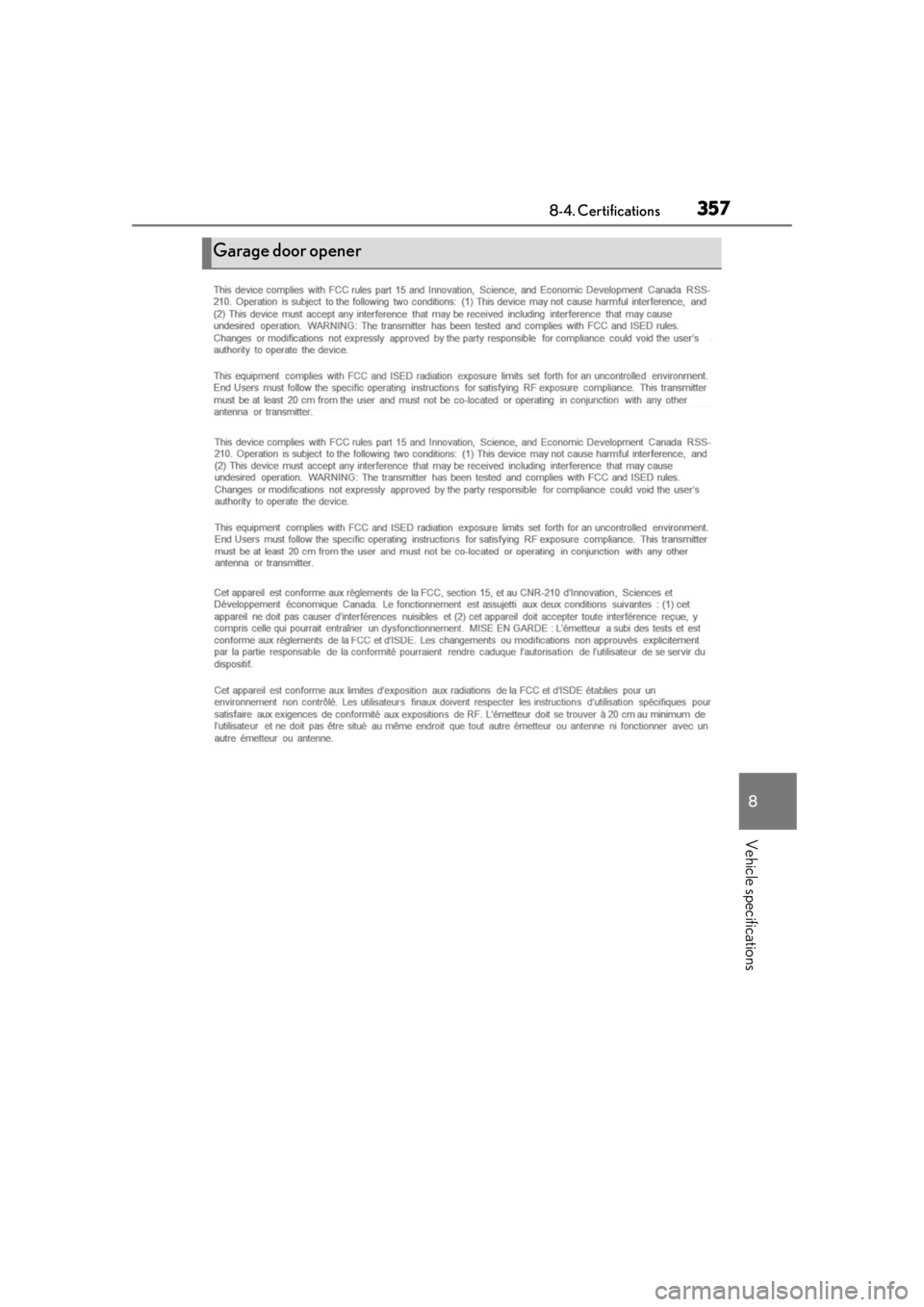LEXUS RC300 2020  Owners Manual 3578-4. Certifications
8
Vehicle specifications
Garage door opener 