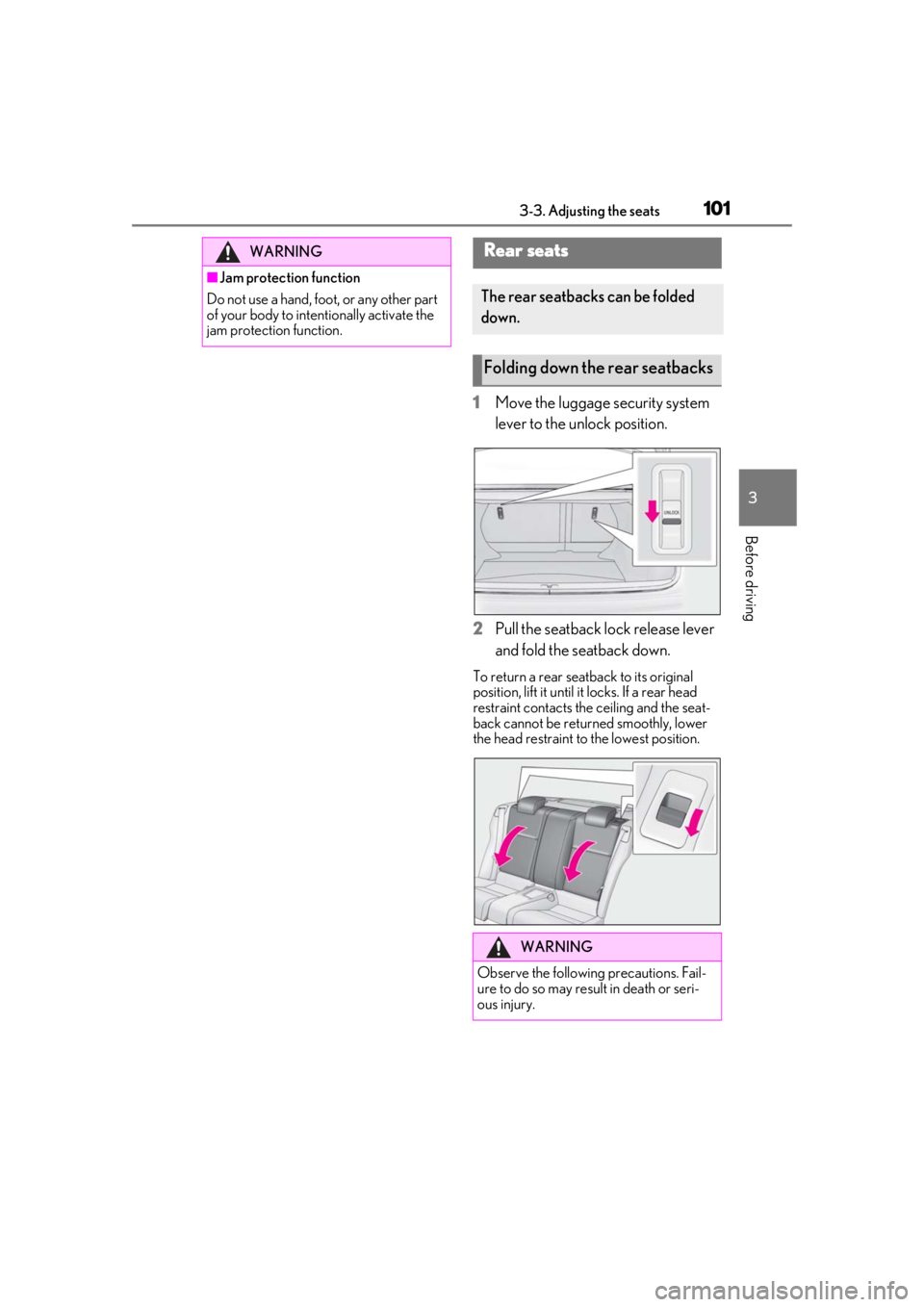 LEXUS RC300 2021 Owners Manual 1013-3. Adjusting the seats
3
Before driving
1Move the luggage security system
lever to the unlock position.
2 Pull the seatback lock release lever
and fold the seatback down.
To return a rear seatb LEXUS RC300 2021 Owners Manual 1013-3. Adjusting the seats
3
Before driving
1Move the luggage security system
lever to the unlock position.
2 Pull the seatback lock release lever
and fold the seatback down.
To return a rear seatb