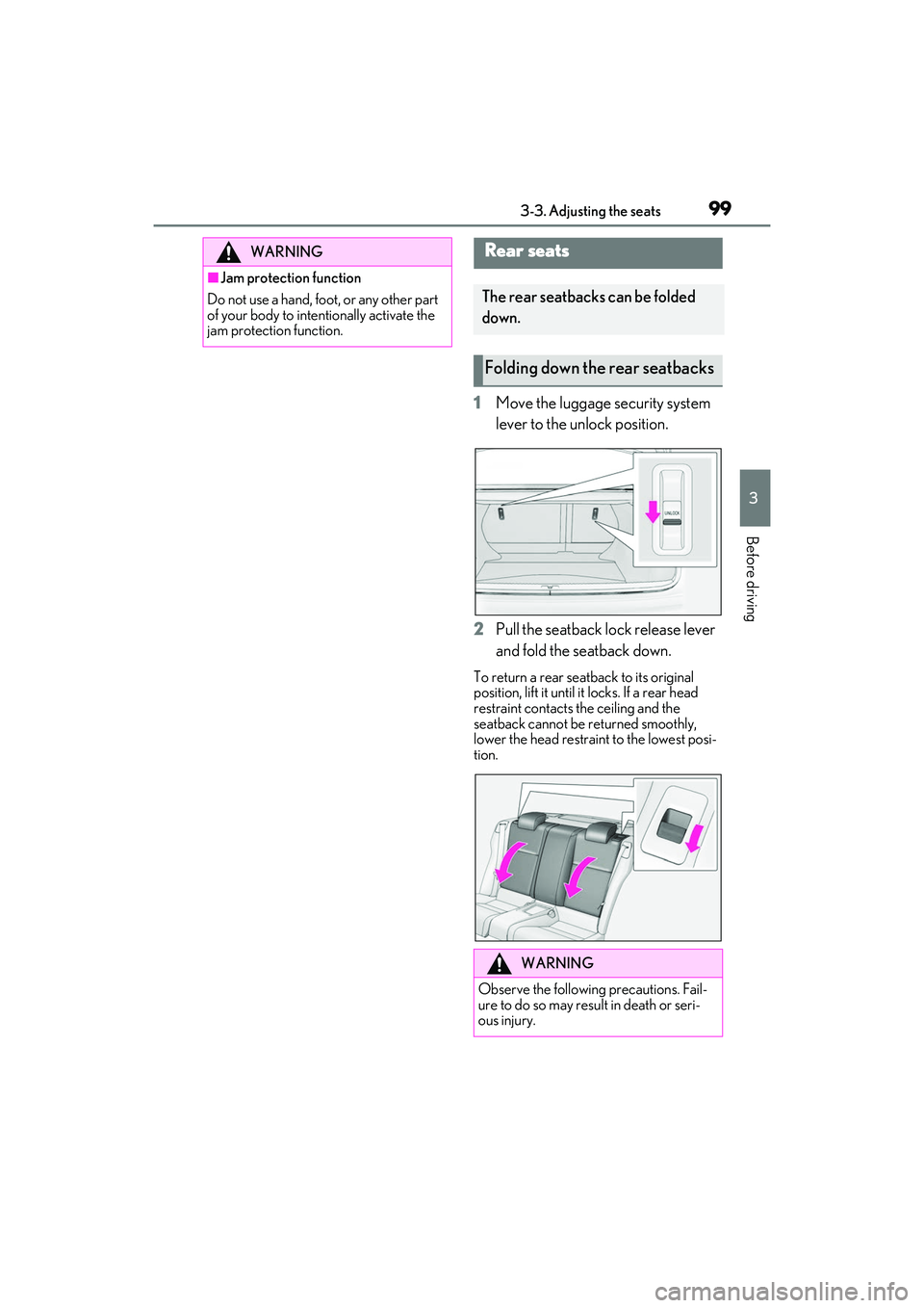 LEXUS RC300 2022 Owners Manual 993-3. Adjusting the seats
RC350/RC300 Owners Manual
3
Before driving
1Move the luggage security system
lever to the unlock position.
2 Pull the seatback lock release lever
and fold the seatback do LEXUS RC300 2022 Owners Manual 993-3. Adjusting the seats
RC350/RC300 Owners Manual
3
Before driving
1Move the luggage security system
lever to the unlock position.
2 Pull the seatback lock release lever
and fold the seatback do
