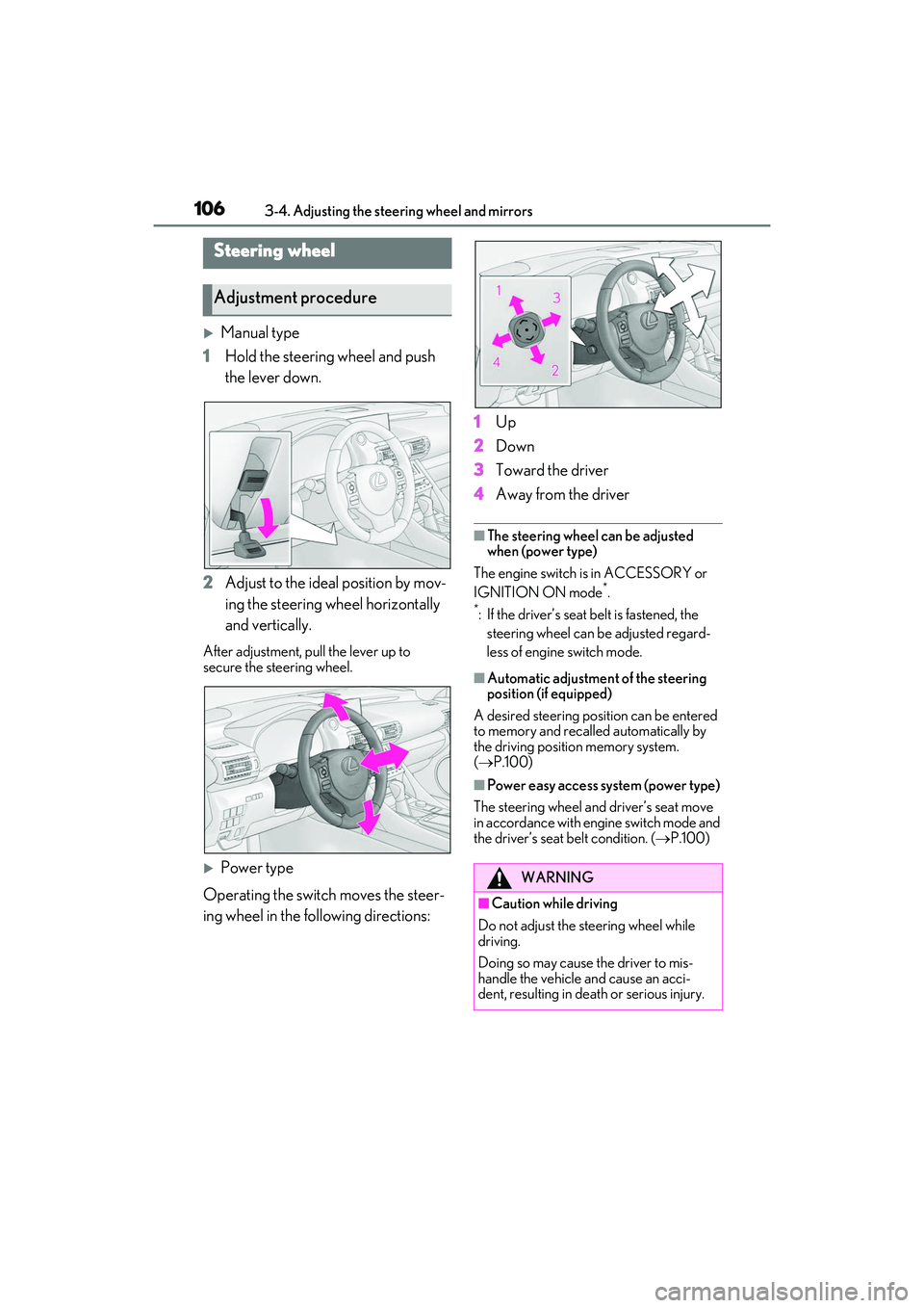 LEXUS RC300 2022 Service Manual 1063-4. Adjusting the steering wheel and mirrors
RC350/RC300 Owners Manual
3-4.Adjusting the steering wheel and mirrors
Manual type
1 Hold the steering wheel and push
the lever down.
2 Adjust to LEXUS RC300 2022 Service Manual 1063-4. Adjusting the steering wheel and mirrors
RC350/RC300 Owners Manual
3-4.Adjusting the steering wheel and mirrors
Manual type
1 Hold the steering wheel and push
the lever down.
2 Adjust to