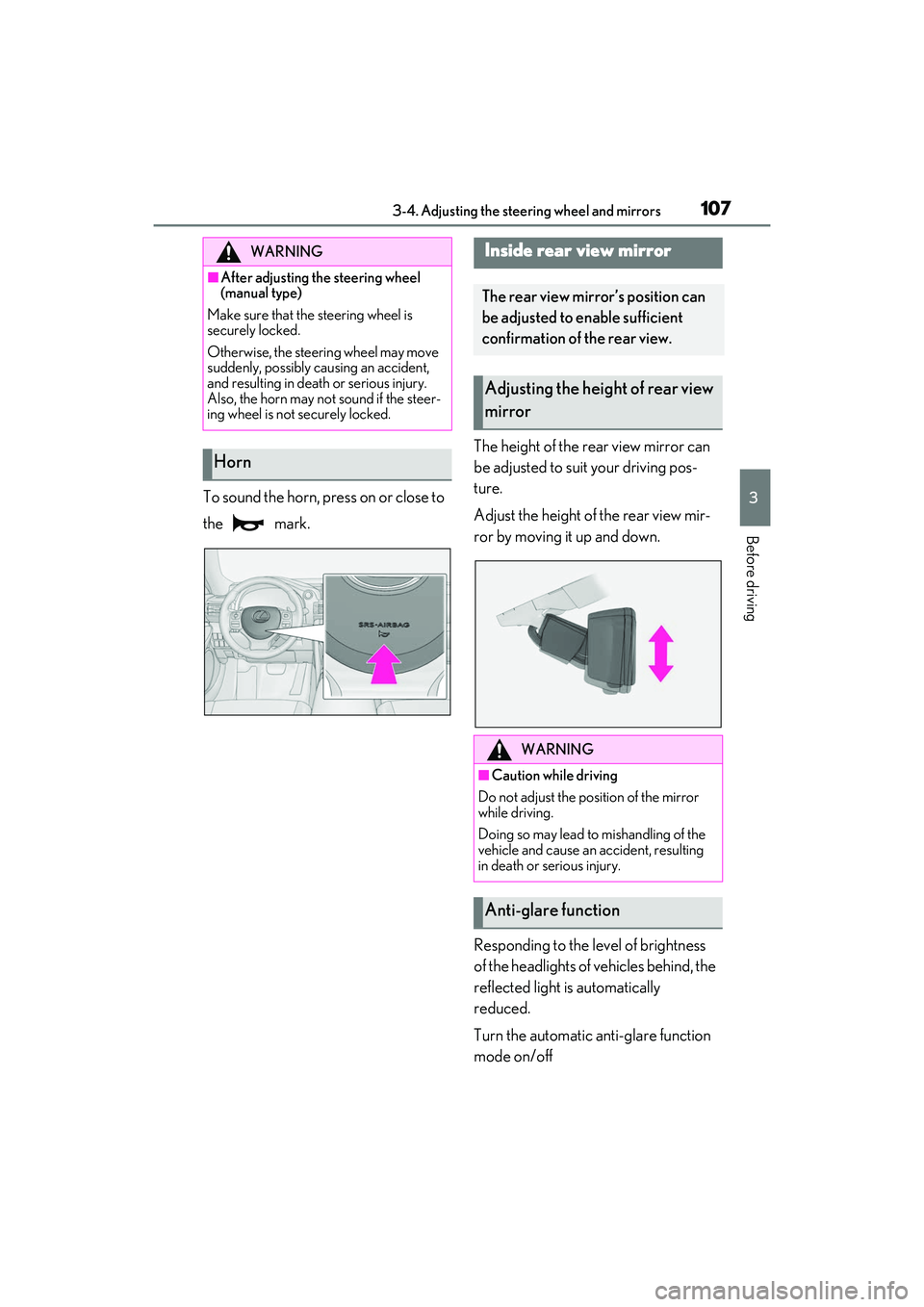 LEXUS RC300 2022 User Guide 1073-4. Adjusting the steering wheel and mirrors
RC350/RC300 Owners Manual
3
Before driving
To sound the horn, press on or close to
the mark.The height of the rear view mirror can
be adjusted to s LEXUS RC300 2022 User Guide 1073-4. Adjusting the steering wheel and mirrors
RC350/RC300 Owners Manual
3
Before driving
To sound the horn, press on or close to
the mark.The height of the rear view mirror can
be adjusted to s