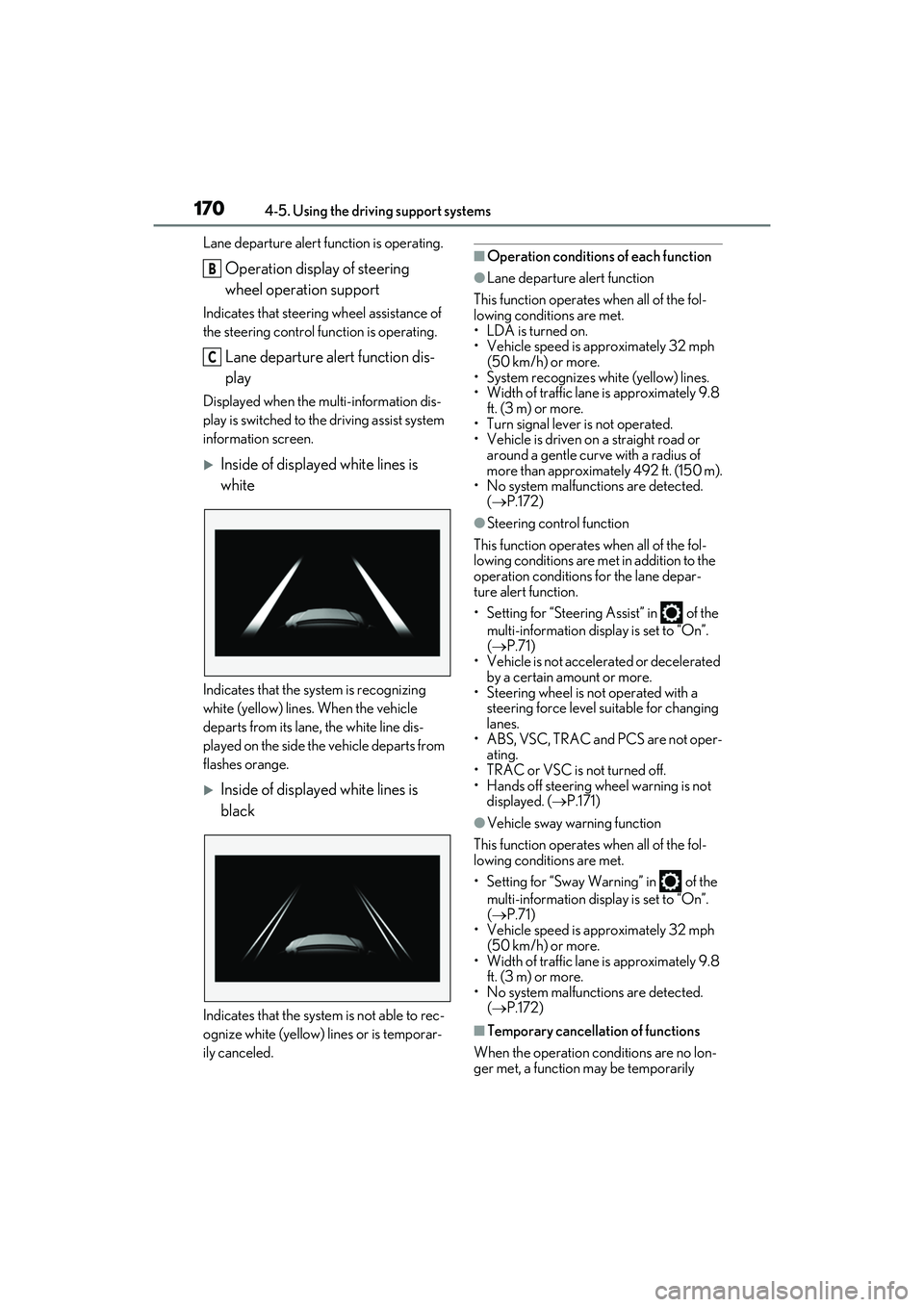 LEXUS RC300 2022 Owners Manual 1704-5. Using the driving support systems
RC350/RC300 Owners Manual
Lane departure alert function is operating.
Operation display of steering
wheel operation support
Indicates that steering wheel as LEXUS RC300 2022 Owners Manual 1704-5. Using the driving support systems
RC350/RC300 Owners Manual
Lane departure alert function is operating.
Operation display of steering
wheel operation support
Indicates that steering wheel as