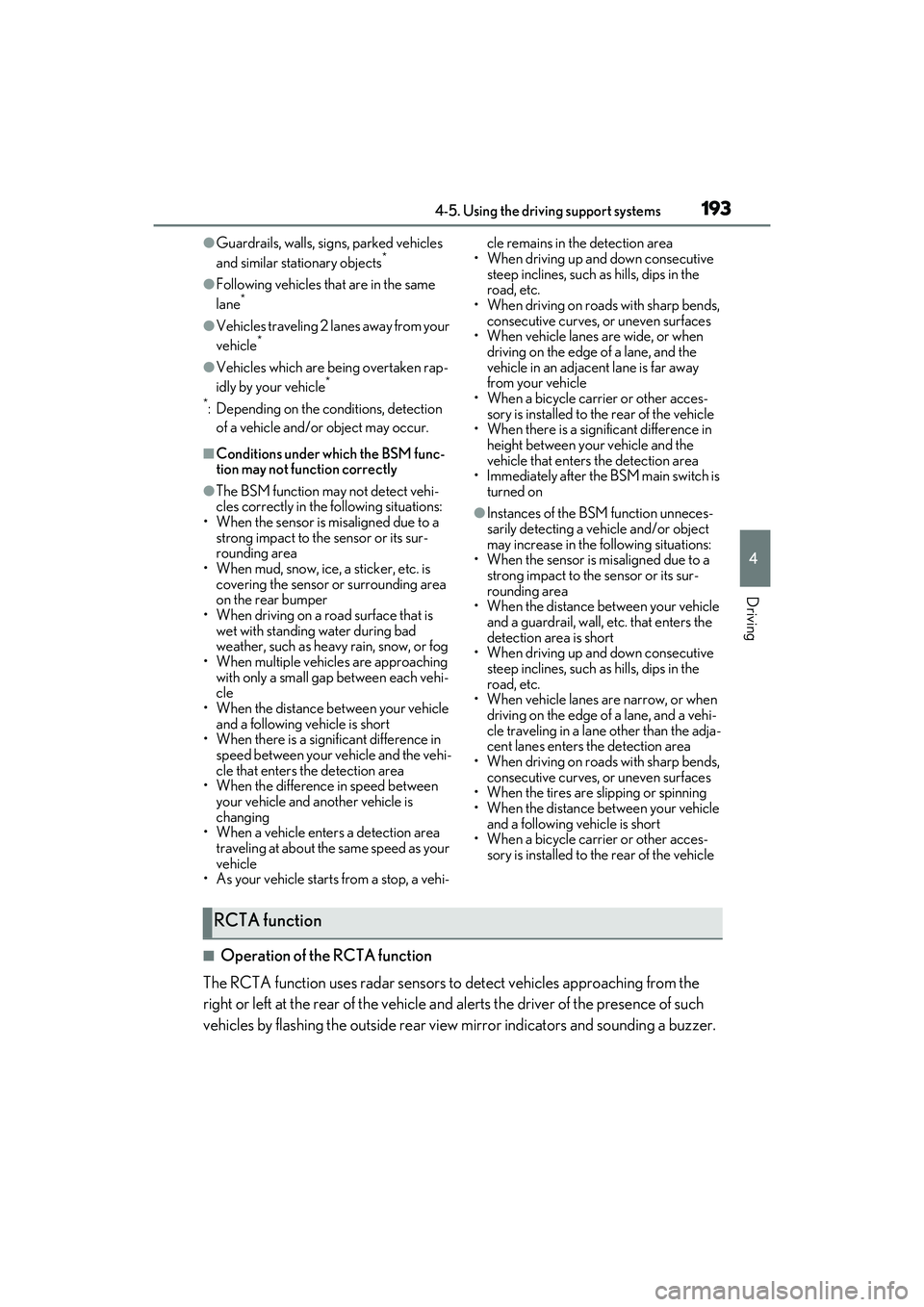LEXUS RC300 2022 Owners Manual 1934-5. Using the driving support systems
RC350/RC300 Owners Manual
4
Driving
●Guardrails, walls, signs, parked vehicles
and similar stationary objects*
●Following vehicles that are in the same LEXUS RC300 2022 Owners Manual 1934-5. Using the driving support systems
RC350/RC300 Owners Manual
4
Driving
●Guardrails, walls, signs, parked vehicles
and similar stationary objects*
●Following vehicles that are in the same