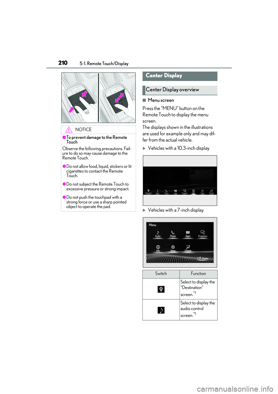 LEXUS RC300 2022 Manual PDF 2105-1. Remote Touch/Display
RC350/RC300 Owners Manual
■Menu screen
Press the “MENU” button on the
Remote Touch to display the menu
screen.
The displays shown in the illustrations
are used f LEXUS RC300 2022 Manual PDF 2105-1. Remote Touch/Display
RC350/RC300 Owners Manual
■Menu screen
Press the “MENU” button on the
Remote Touch to display the menu
screen.
The displays shown in the illustrations
are used f