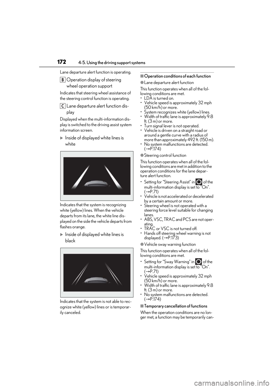 LEXUS RC350 2021 Owners Manual 1724-5. Using the driving support systems
Lane departure alert function is operating.
Operation display of steering
wheel operation support
Indicates that steering wheel assistance of
the steering c LEXUS RC350 2021 Owners Manual 1724-5. Using the driving support systems
Lane departure alert function is operating.
Operation display of steering
wheel operation support
Indicates that steering wheel assistance of
the steering c