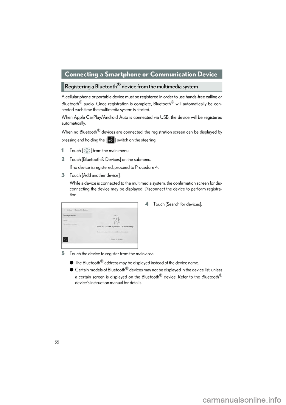 LEXUS RX 2023 Workshop Manual 55
RX500h/RX350h_QG_U
A cellular phone or portable device must be registered in order to use hands-free calling or
Bluetooth
® audio. Once registration is complete, Bluetooth® will automatically be LEXUS RX 2023 Workshop Manual 55
RX500h/RX350h_QG_U
A cellular phone or portable device must be registered in order to use hands-free calling or
Bluetooth
® audio. Once registration is complete, Bluetooth® will automatically be