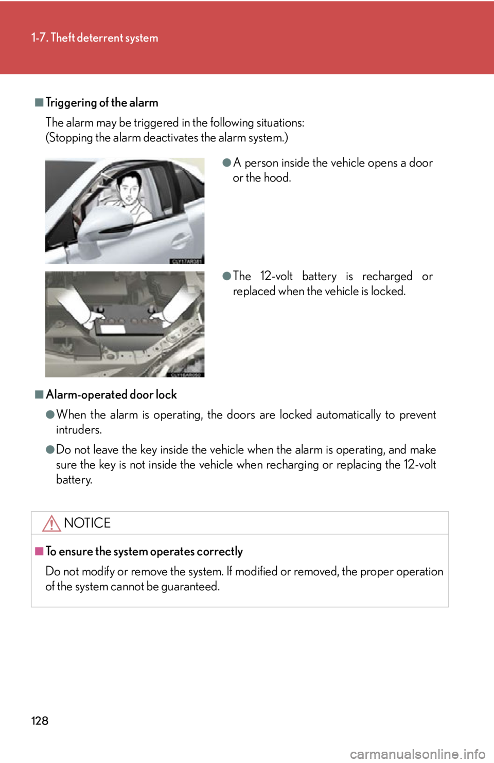 LEXUS RX450h 2015 Owners Manual 1281-7. Theft deterrent system
■
Tr i g g e r i n g o f t h e a l a r m
The alarm may be triggered in the following situations:
(Stopping the alarm deactivates the alarm system.)
■
Alarm-operat LEXUS RX450h 2015 Owners Manual 1281-7. Theft deterrent system
■
Tr i g g e r i n g o f t h e a l a r m
The alarm may be triggered in the following situations:
(Stopping the alarm deactivates the alarm system.)
■
Alarm-operat