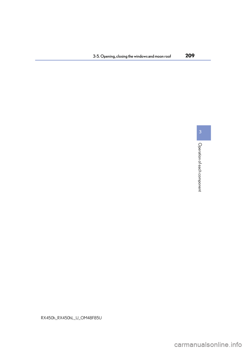 LEXUS RX450h 2018 Owners Manual 2093-5. Opening, closing the windows and moon roof
3
Operation of each component
RX450h_RX450hL _U_OM48F85U LEXUS RX450h 2018 Owners Manual 2093-5. Opening, closing the windows and moon roof
3
Operation of each component
RX450h_RX450hL _U_OM48F85U
