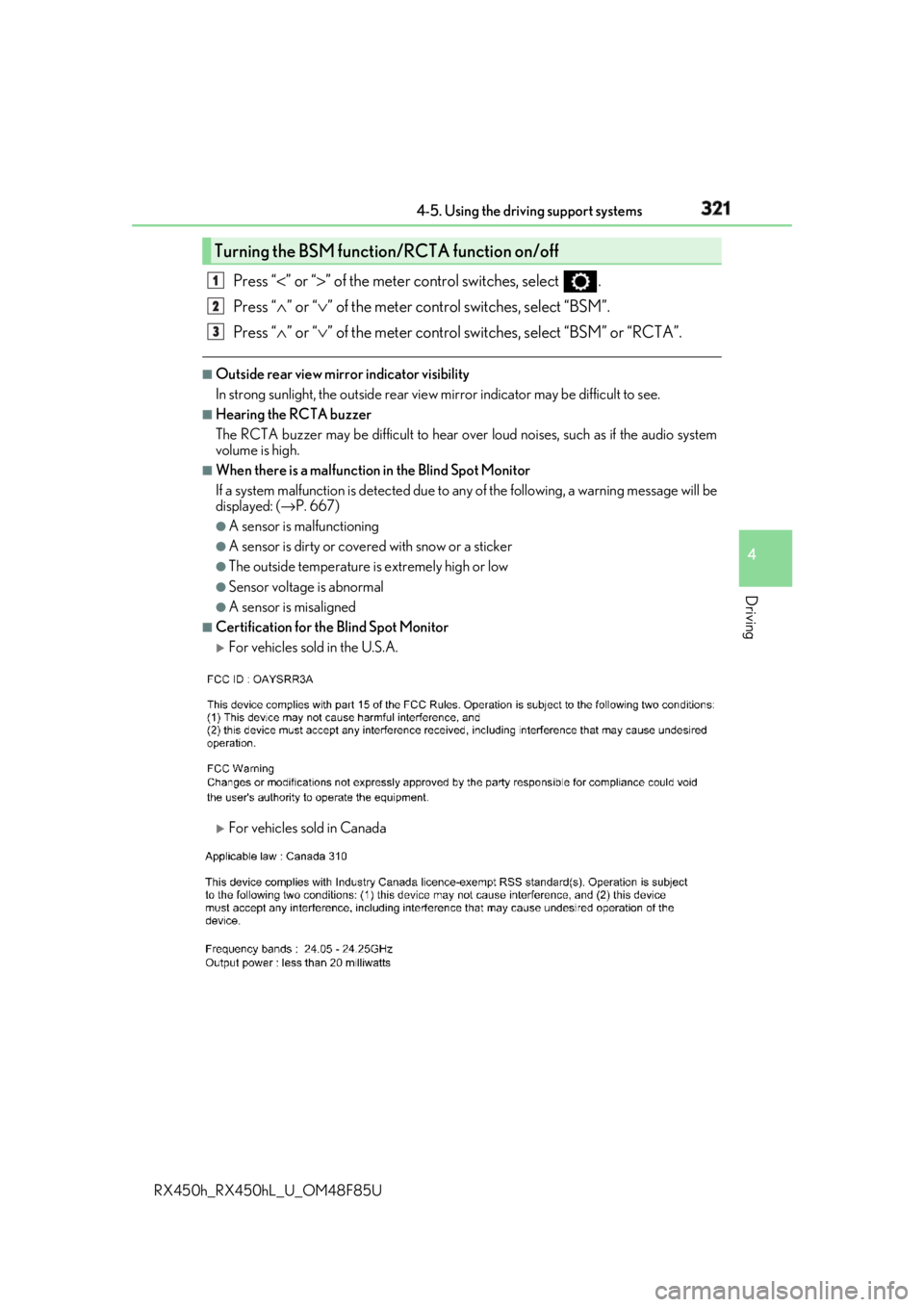 LEXUS RX450h 2018 Owners Manual 3214-5. Using the driving support systems
4
Driving
RX450h_RX450hL _U_OM48F85UPress “ < ” or “ > ” of the meter control switches, select .
Press “ ∧ ” or “ ∨ ” of the meter contro LEXUS RX450h 2018 Owners Manual 3214-5. Using the driving support systems
4
Driving
RX450h_RX450hL _U_OM48F85UPress “ < ” or “ > ” of the meter control switches, select .
Press “ ∧ ” or “ ∨ ” of the meter contro