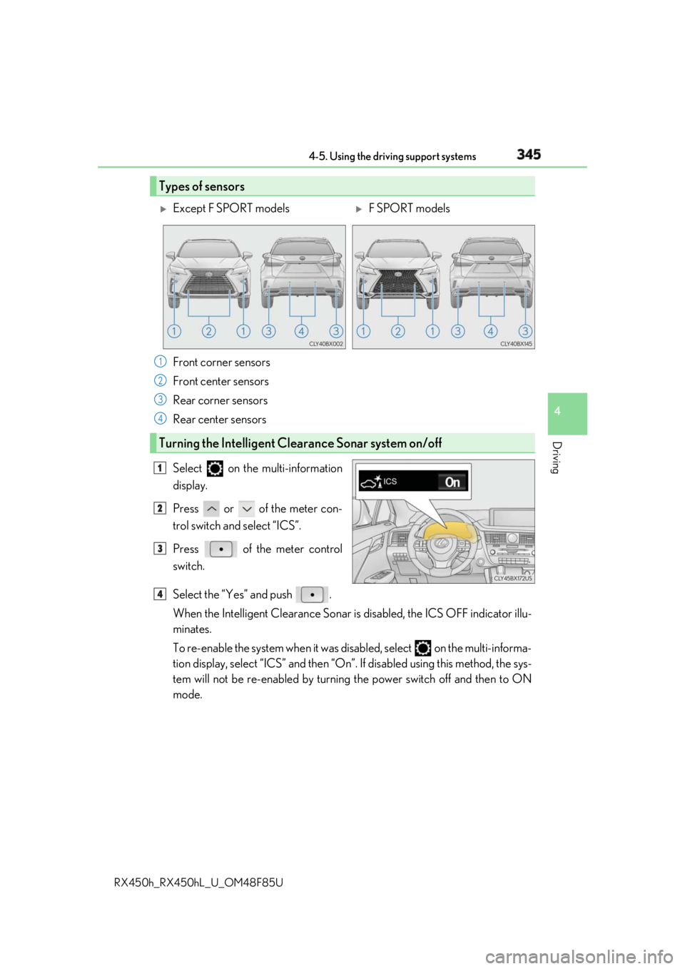 LEXUS RX450h 2018 Owners Manual 3454-5. Using the driving support systems
4
Driving
RX450h_RX450hL _U_OM48F85USelect on the multi-information
display.
Press or of the meter con-
trol switch and select “ICS”.
Press of th LEXUS RX450h 2018 Owners Manual 3454-5. Using the driving support systems
4
Driving
RX450h_RX450hL _U_OM48F85USelect on the multi-information
display.
Press or of the meter con-
trol switch and select “ICS”.
Press of th
