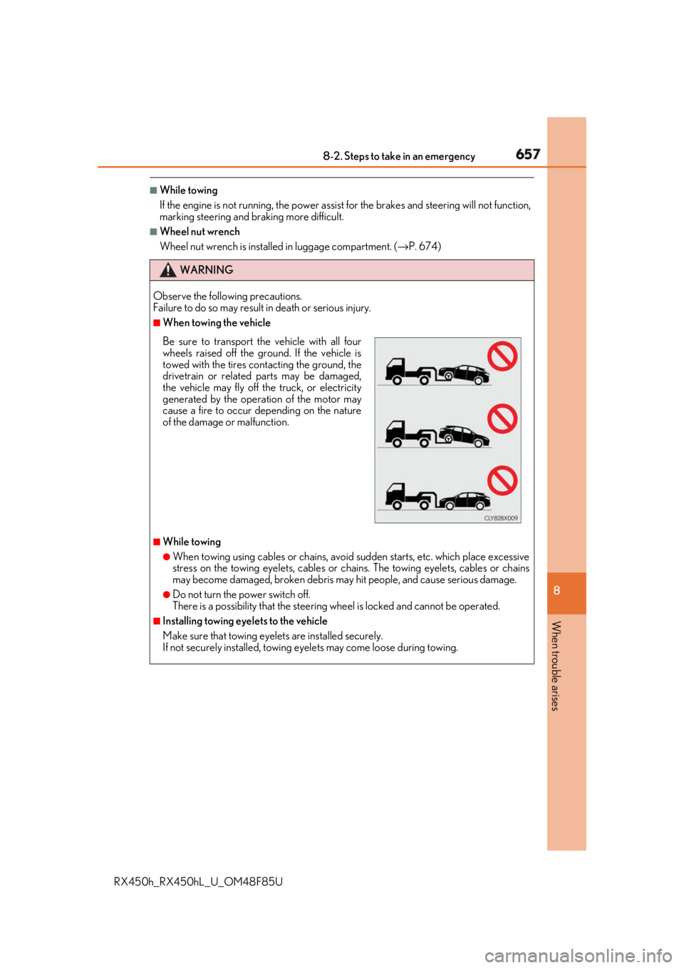 LEXUS RX450h 2018 Owners Manual 6578-2. Steps to take in an emergency
8
When trouble arises
RX450h_RX450hL _U_OM48F85U■
While towing
If the engine is not running, the power assist for the brakes and steering will not function,
ma LEXUS RX450h 2018 Owners Manual 6578-2. Steps to take in an emergency
8
When trouble arises
RX450h_RX450hL _U_OM48F85U■
While towing
If the engine is not running, the power assist for the brakes and steering will not function,
ma