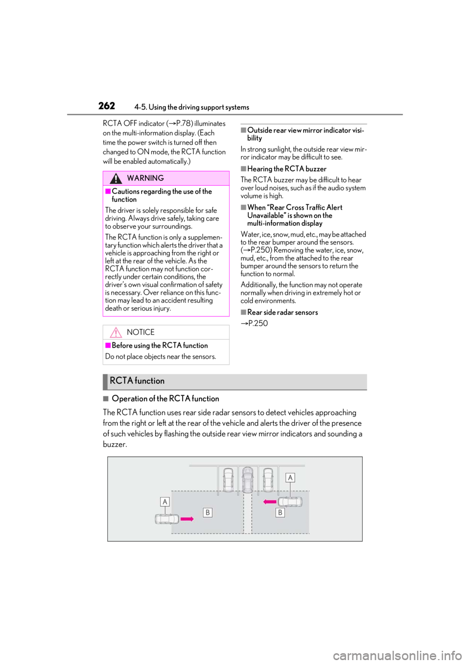 LEXUS RX450h 2021 Service Manual 2624-5. Using the driving support systems
RCTA OFF indicator (P.78) illuminates
on the multi-information display. (Each
time the power switch is turned off then
changed to ON mode, the RCTA func LEXUS RX450h 2021 Service Manual 2624-5. Using the driving support systems
RCTA OFF indicator (P.78) illuminates
on the multi-information display. (Each
time the power switch is turned off then
changed to ON mode, the RCTA func
