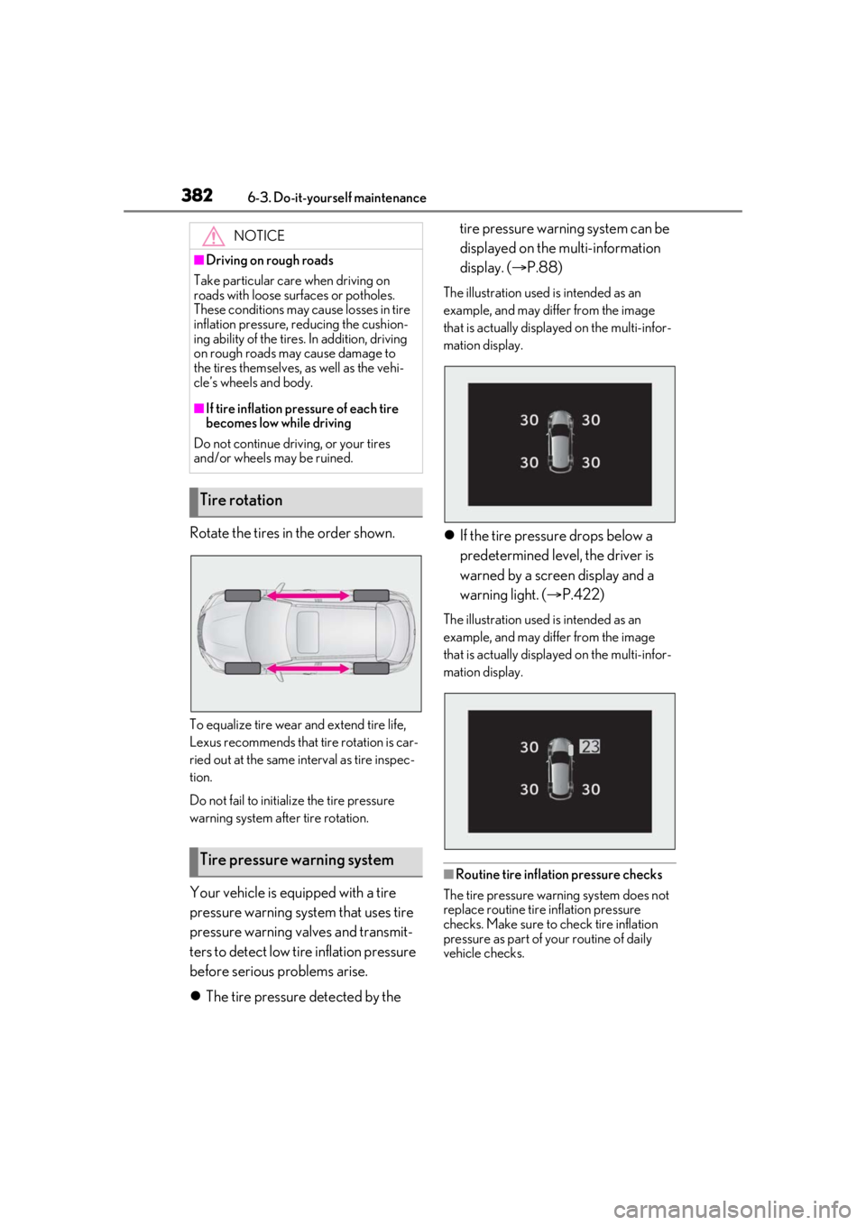 LEXUS RX450h 2021 Owners Manual 3826-3. Do-it-yourself maintenance
Rotate the tires in the order shown.
To equalize tire wear and extend tire life,
Lexus recommends that tire rotation is car-
ried out at the same interval as tire i LEXUS RX450h 2021 Owners Manual 3826-3. Do-it-yourself maintenance
Rotate the tires in the order shown.
To equalize tire wear and extend tire life,
Lexus recommends that tire rotation is car-
ried out at the same interval as tire i