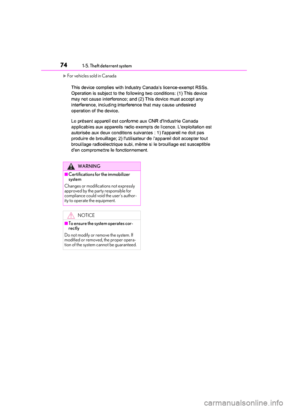 LEXUS RX450h 2021 Manual PDF 741-5. Theft deterrent system
For vehicles sold in Canada
WARNING
■Certifications for the immobilizer
system
Changes or modifications not expressly
approved by the party responsible for
compli LEXUS RX450h 2021 Manual PDF 741-5. Theft deterrent system
For vehicles sold in Canada
WARNING
■Certifications for the immobilizer
system
Changes or modifications not expressly
approved by the party responsible for
compli