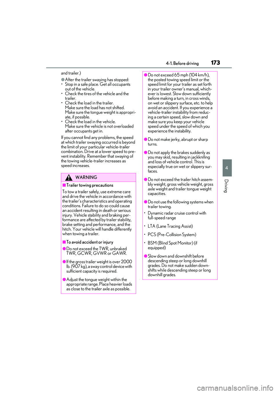 LEXUS RX450h 2022 Owners Manual 1734-1. Before driving
4
Driving
and trailer.)
●After the trailer swaying has stopped:
• Stop in a safe place. Get all occupants out of the vehicle.
• Check the tires of the vehicle and the
tr LEXUS RX450h 2022 Owners Manual 1734-1. Before driving
4
Driving
and trailer.)
●After the trailer swaying has stopped:
• Stop in a safe place. Get all occupants out of the vehicle.
• Check the tires of the vehicle and the
tr