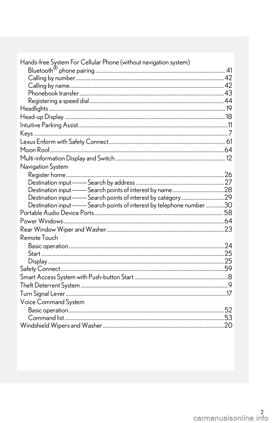 LEXUS RX350 2011  Owners Manual 2
Hands-free System For Cellular Phone (without navigation system)
Bluetooth® phone pairing.......................................................................................................... 4