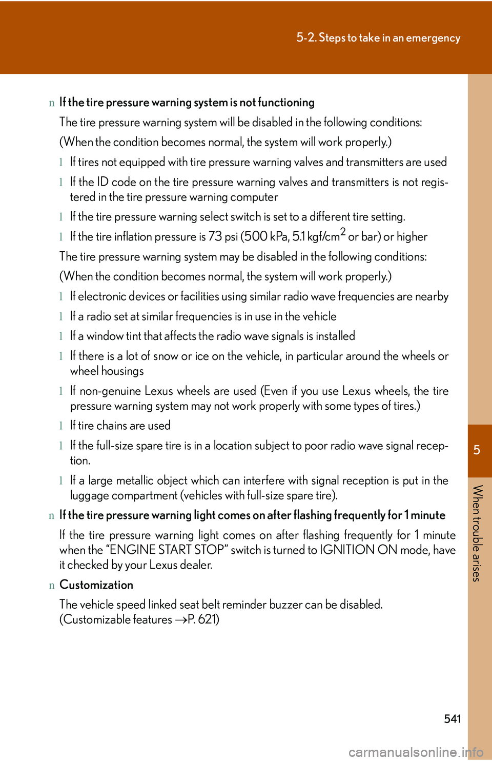 LEXUS RX350 2011 Owners Manual 5
When trouble arises
541
5-2. Steps to take in an emergency
nIf the tire pressure warning system is not functioning
The tire pressure warning system will be disabled in the following conditions:
(Wh LEXUS RX350 2011 Owners Manual 5
When trouble arises
541
5-2. Steps to take in an emergency
nIf the tire pressure warning system is not functioning
The tire pressure warning system will be disabled in the following conditions:
(Wh