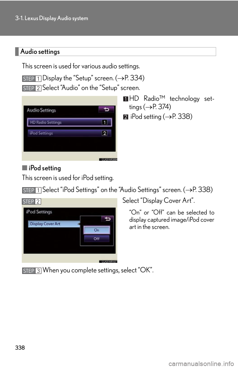 LEXUS RX350 2015  Owners Manual 3383-1. Lexus Display Audio system
Audio settings
This screen is used for various audio settings.
Display the “Setup” screen. (  P.  3 3 4 )
Select “Audio” on the “Setup” screen.
HD Rad