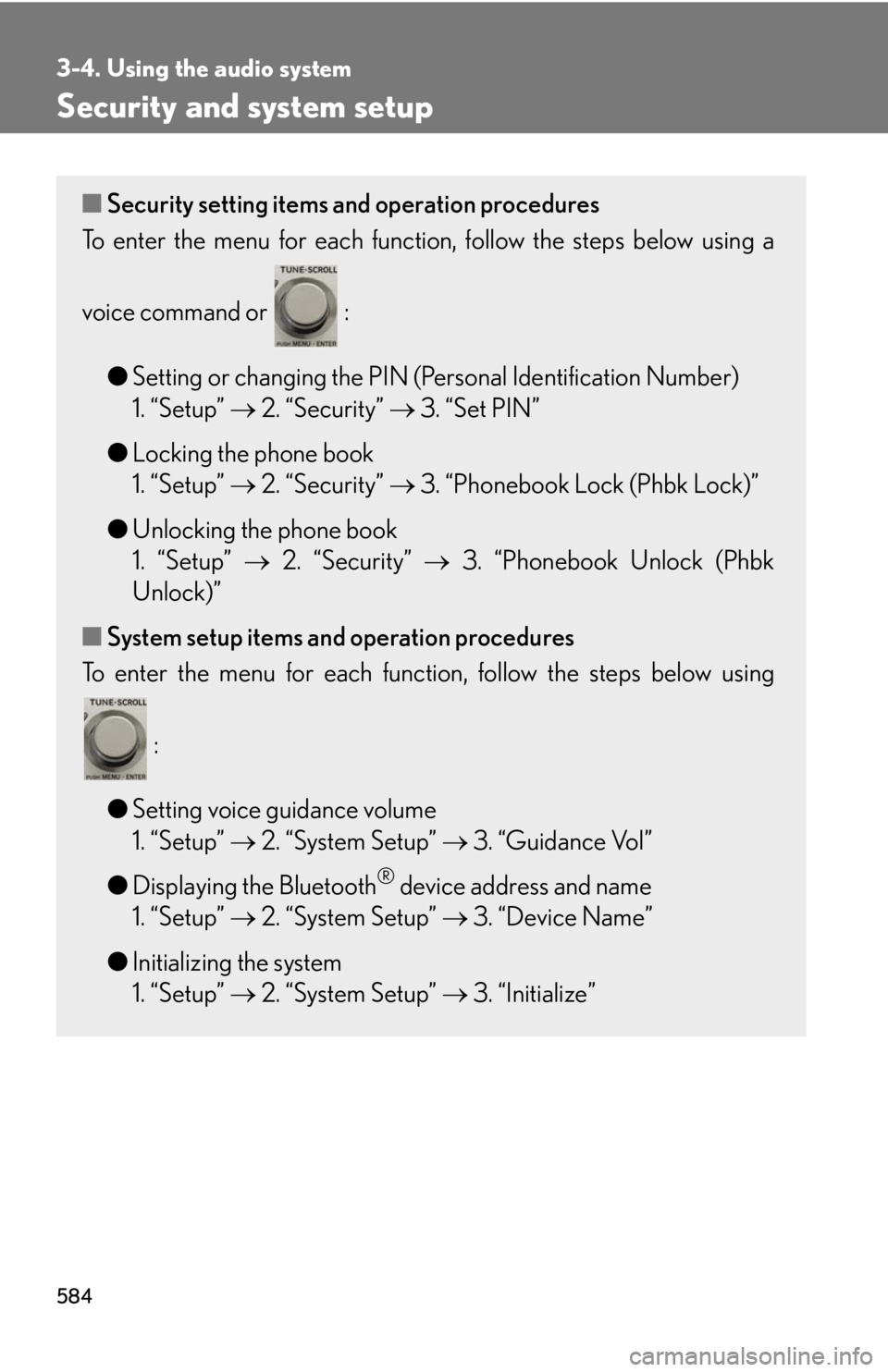 LEXUS RX350 2015  Owners Manual 5843-4. Using the audio system
Security and system setup ■ Security setting items and operation procedures
To enter the menu for each function , follow the steps below using a
voice command or   :
