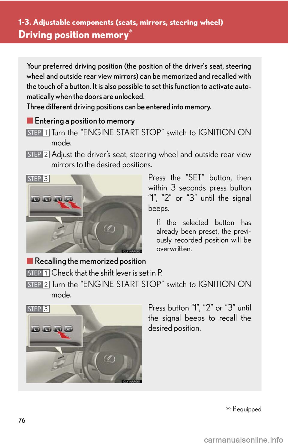 LEXUS RX350 2015 Manual PDF 761-3. Adjustable components (seats, mirrors, steering wheel)
Driving position memory Your preferred driving position (the po sition of the drivers seat, steering
wheel and outside rear view mirro LEXUS RX350 2015 Manual PDF 761-3. Adjustable components (seats, mirrors, steering wheel)
Driving position memory Your preferred driving position (the po sition of the drivers seat, steering
wheel and outside rear view mirro