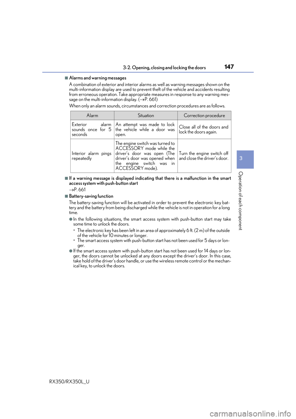 LEXUS RX350 2019  Owners Manual 1473-2. Opening, closing  and locking the doors
3
Operation of each component
RX350/RX350L_U ■
Alarms and warning messages
A combination of exterior and interior alar ms as well as warning messages 