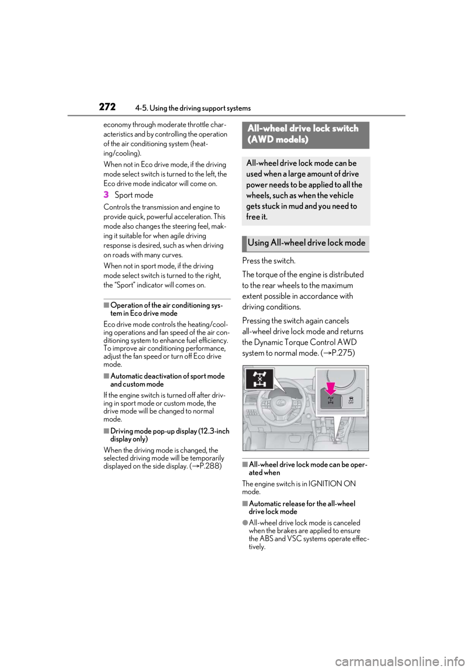 LEXUS RX350 2021 Owners Manual 2724-5. Using the driving support systems
economy through moderate throttle char-
acteristics and by controlling the operation
of the air conditioning system (heat-
ing/cooling).
When not in Eco driv LEXUS RX350 2021 Owners Manual 2724-5. Using the driving support systems
economy through moderate throttle char-
acteristics and by controlling the operation
of the air conditioning system (heat-
ing/cooling).
When not in Eco driv