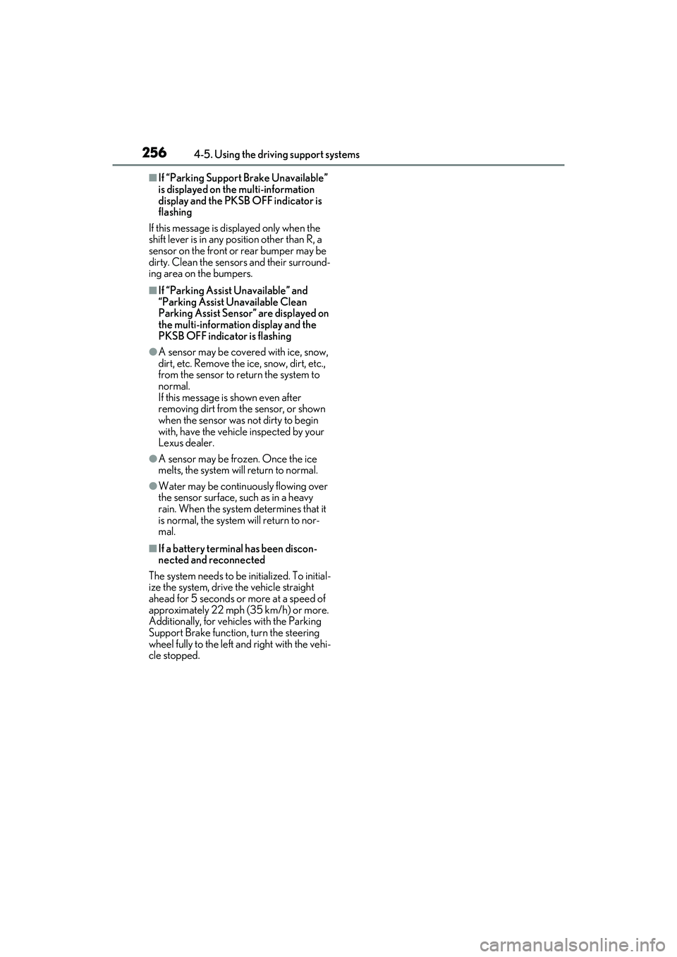 LEXUS RX350 2022 Workshop Manual 2564-5. Using the driving support systems
■If “Parking Support Brake Unavailable”
is displayed on the multi-information
display and the PKSB OFF indicator is
flashing
If this message is displ LEXUS RX350 2022 Workshop Manual 2564-5. Using the driving support systems
■If “Parking Support Brake Unavailable”
is displayed on the multi-information
display and the PKSB OFF indicator is
flashing
If this message is displ