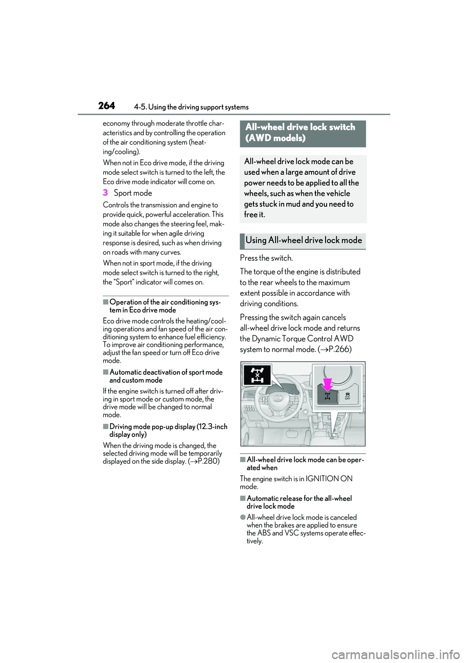 LEXUS RX350 2022 Owners Manual 2644-5. Using the driving support systems
economy through moderate throttle char-
acteristics and by controlling the operation
of the air conditioning system (heat-
ing/cooling).
When not in Eco driv LEXUS RX350 2022 Owners Manual 2644-5. Using the driving support systems
economy through moderate throttle char-
acteristics and by controlling the operation
of the air conditioning system (heat-
ing/cooling).
When not in Eco driv