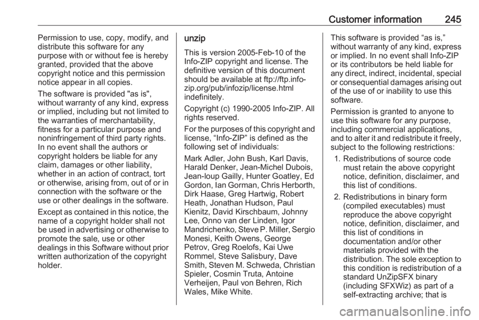 OPEL CROSSLAND X 2018  Owners Manual Customer information245Permission to use, copy, modify, and
distribute this software for any
purpose with or without fee is hereby
granted, provided that the above
copyright notice and this permission