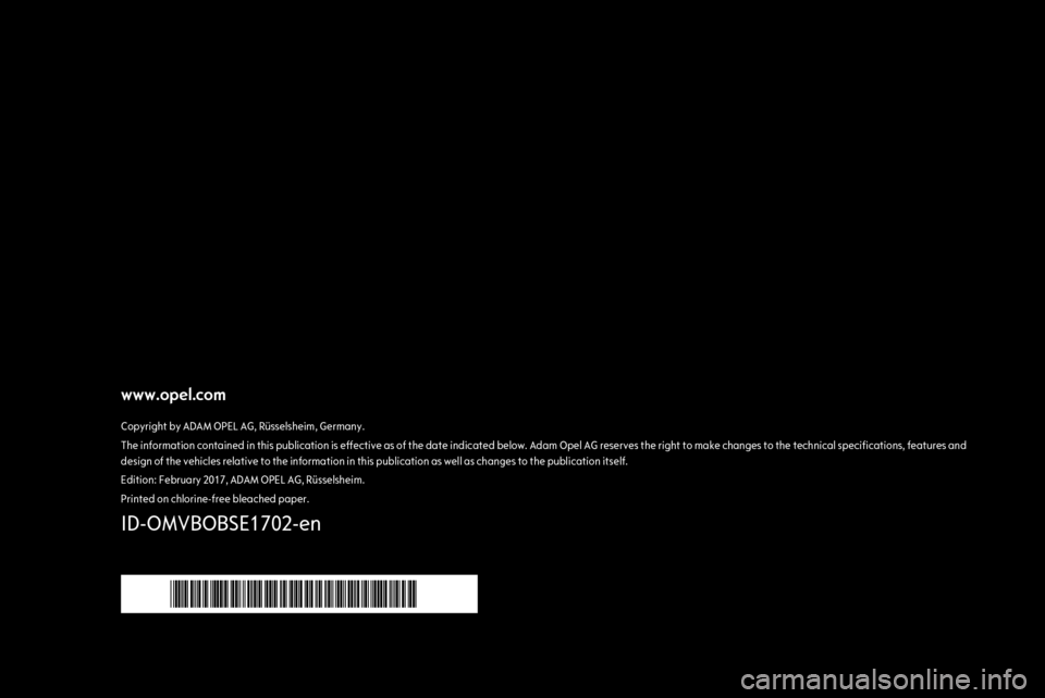 OPEL MOVANO_B 2017.5 Manual user www.opel.comCopyright by ADAM OPEL AG, Rüsselsheim, Germany.The information contained in this publication is effective as of the date indicated below. Adam Opel AG reserves the right to make changes OPEL MOVANO_B 2017.5 Manual user www.opel.comCopyright by ADAM OPEL AG, Rüsselsheim, Germany.The information contained in this publication is effective as of the date indicated below. Adam Opel AG reserves the right to make changes
